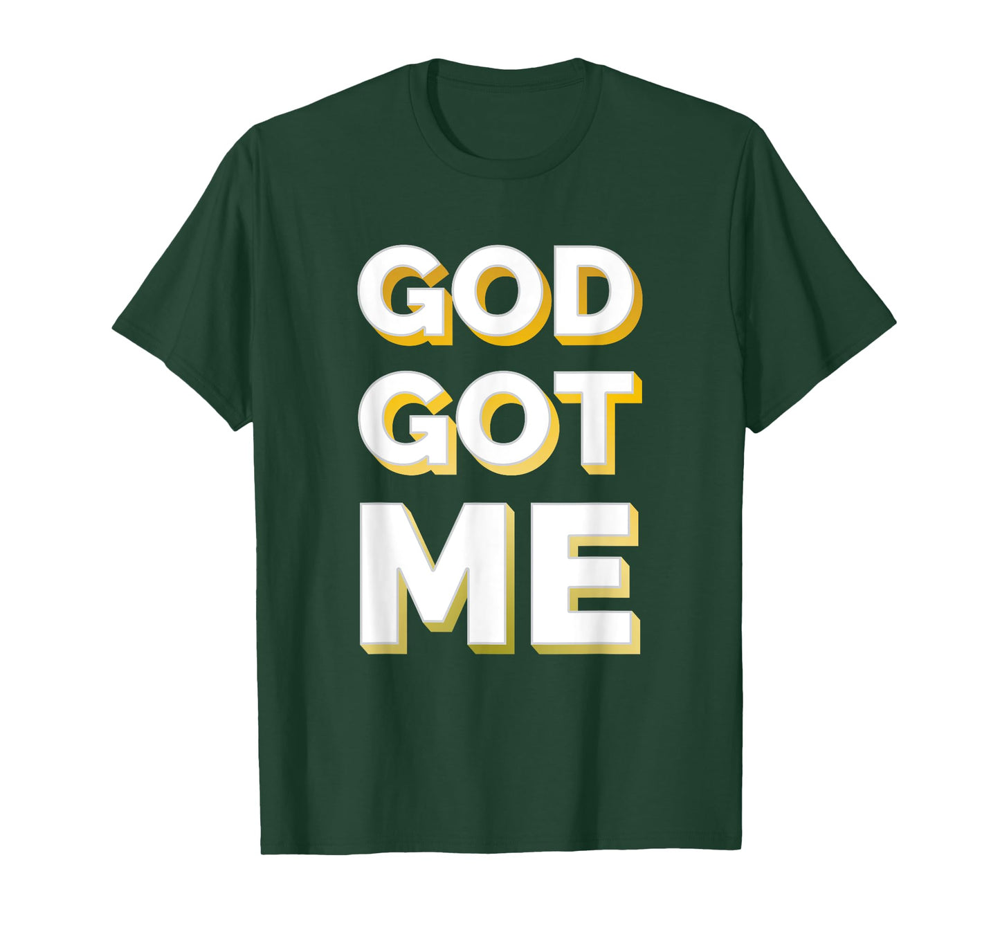 Christian Shirt Faith Shirt God Got Me Shirt Gold Tee T-Shirt