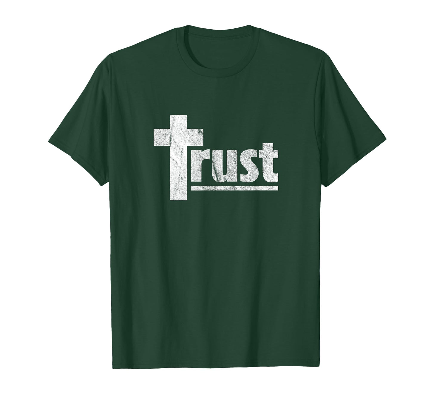 Trust Cross Crucifix Christian Religious Spiritual Faith T-Shirt