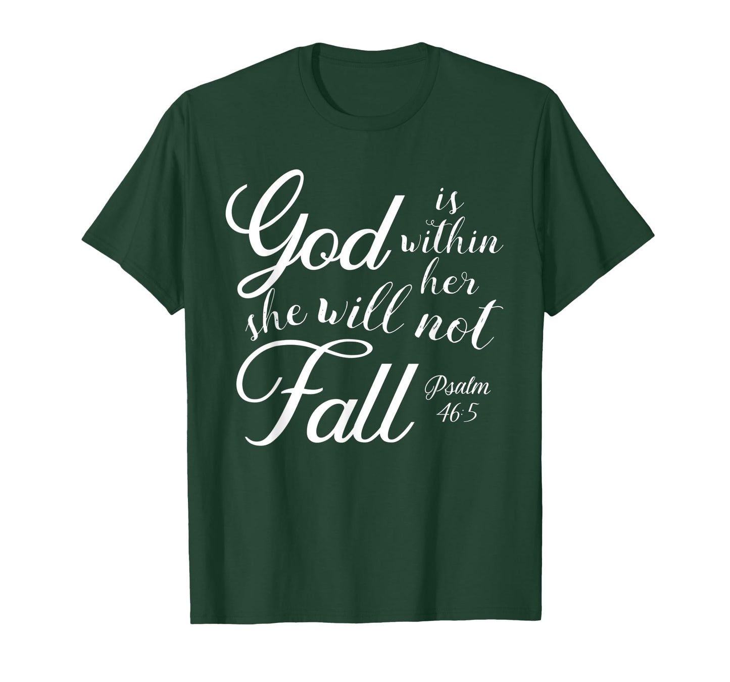 God is Within Her, She Will Not Fall Psalms Bible Verse T-Shirt