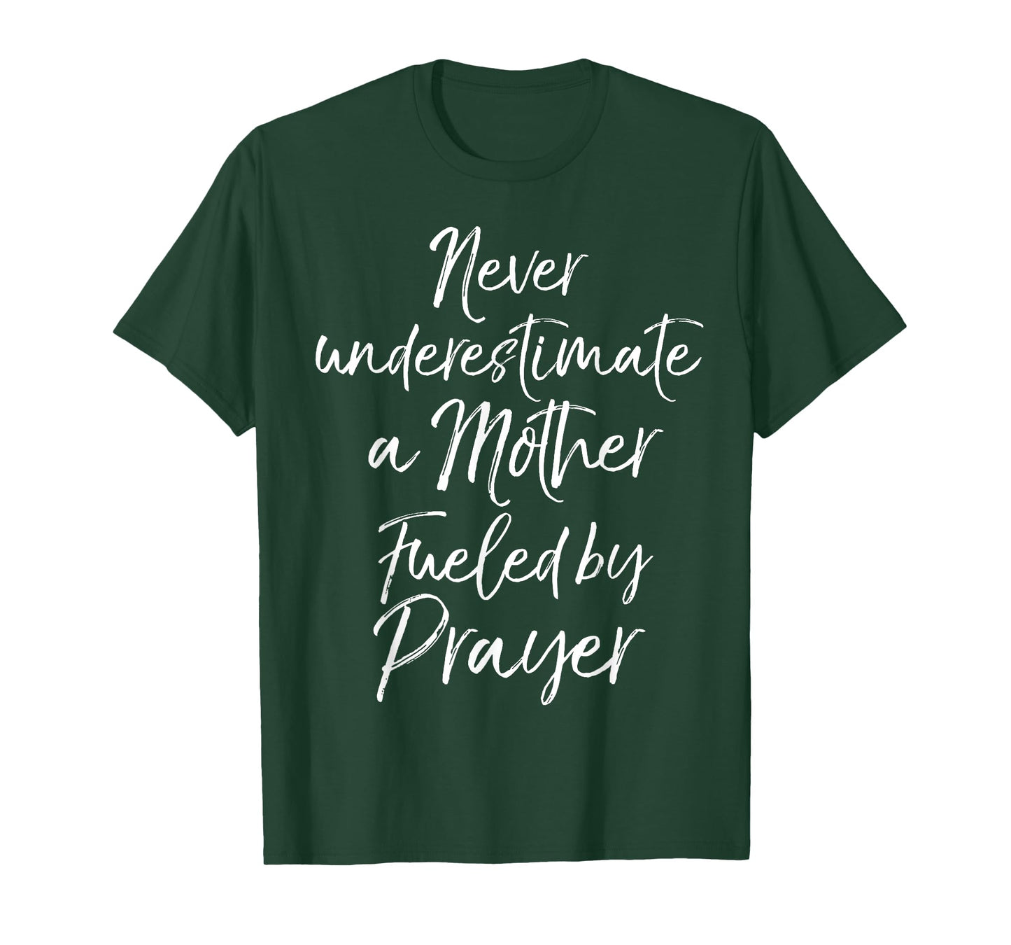 Praying Mama Never Underestimate a Mother Fueled by Prayer T-Shirt