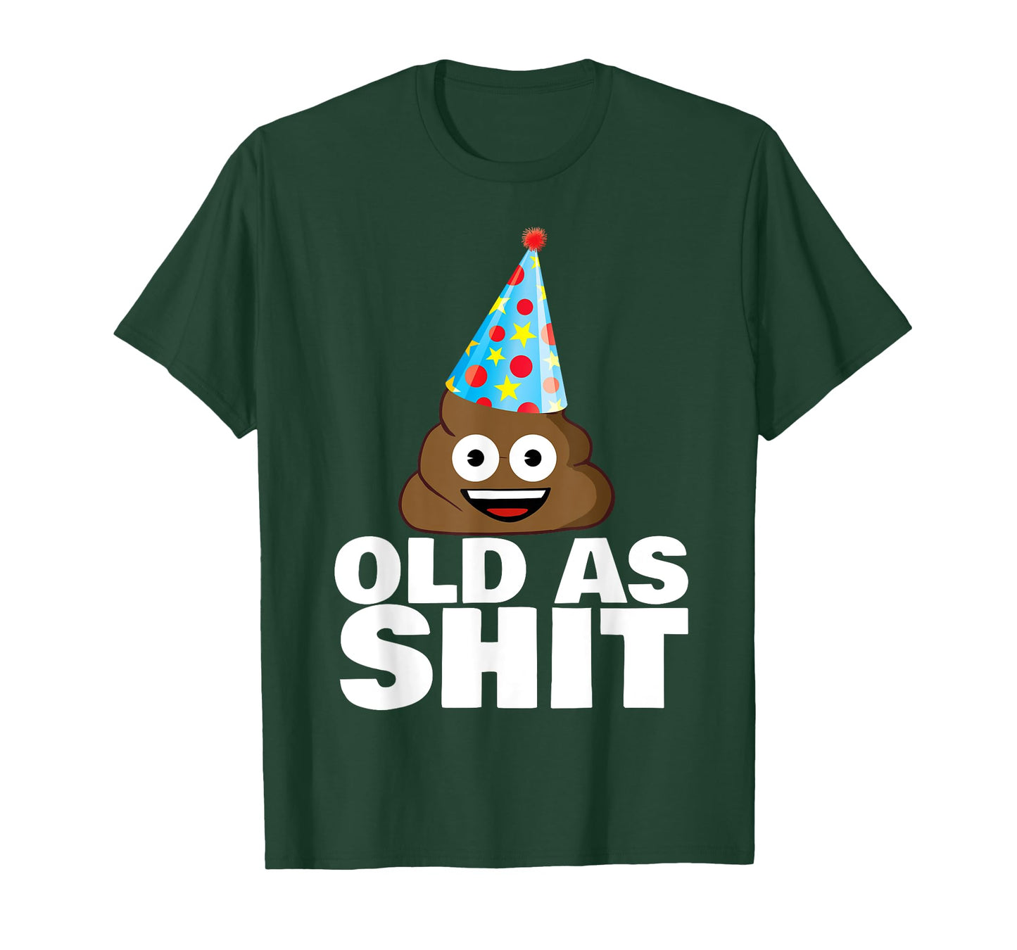 Old as Shit Funny Sarcastic Birthday Old as Shit T-Shirt
