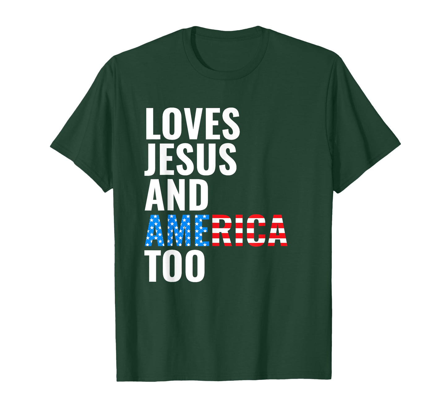 American Flag Loves Jesus and America Too T-Shirt