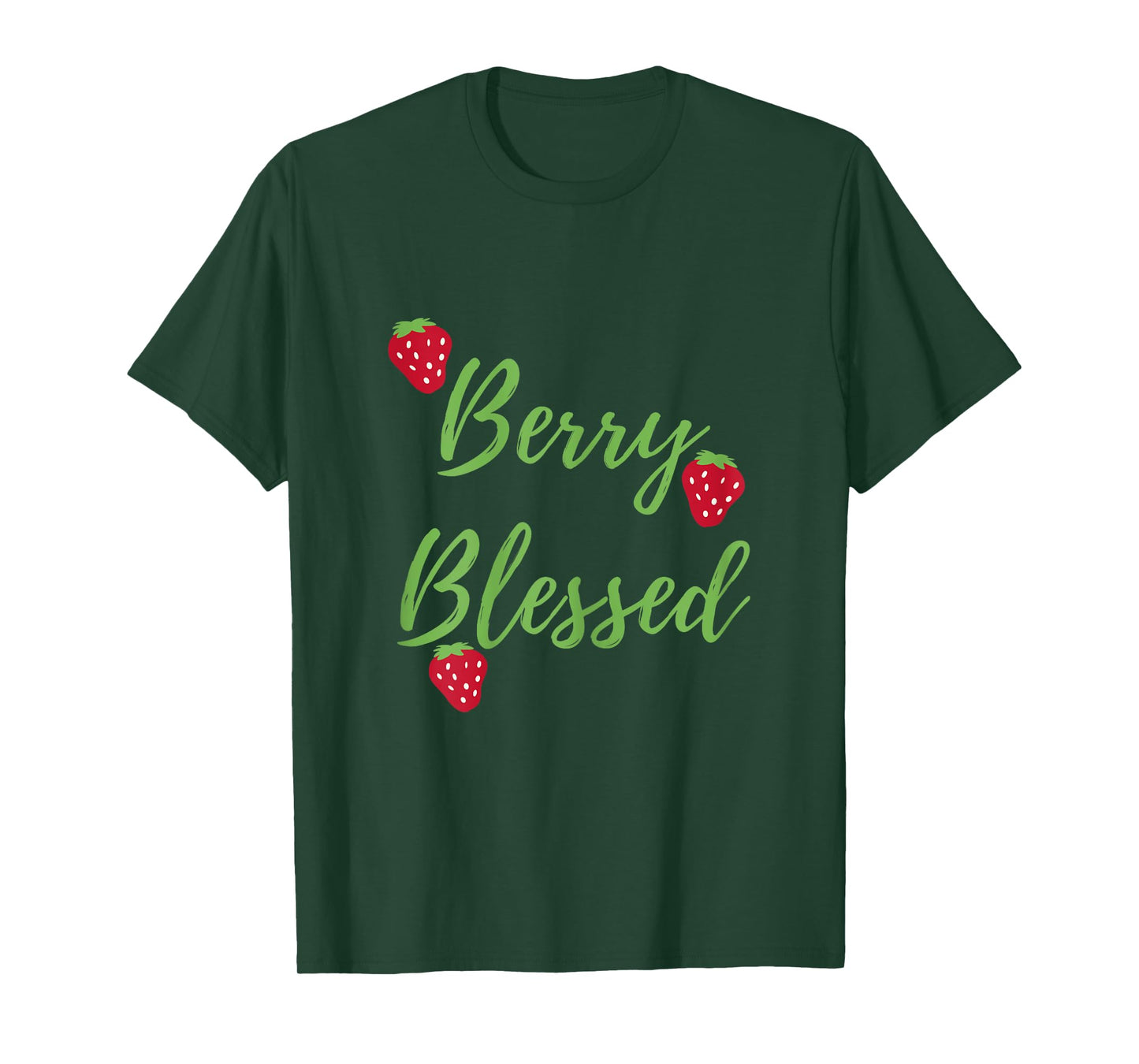 Berry Blessed, Blessed and Berries, Blessed, Strawberries T-Shirt