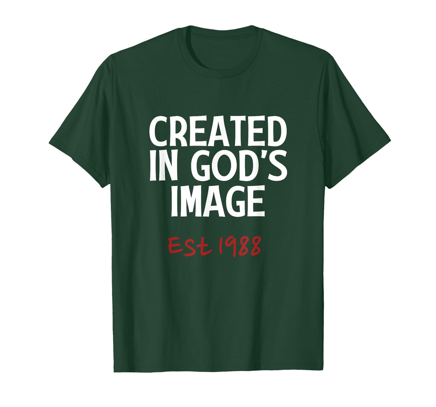 Created In God's Image Est 1988 Born Age Faith Birthday T-Shirt