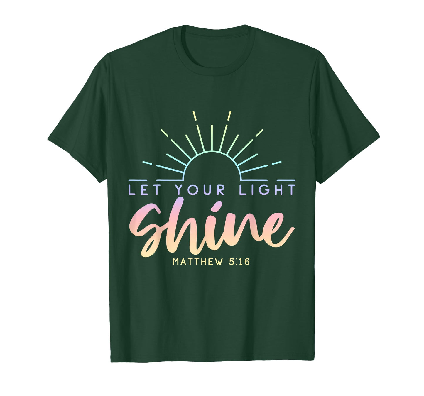 Let Your Light Shine Matt 5:16 Gospel Christian Pray Faith T-Shirt