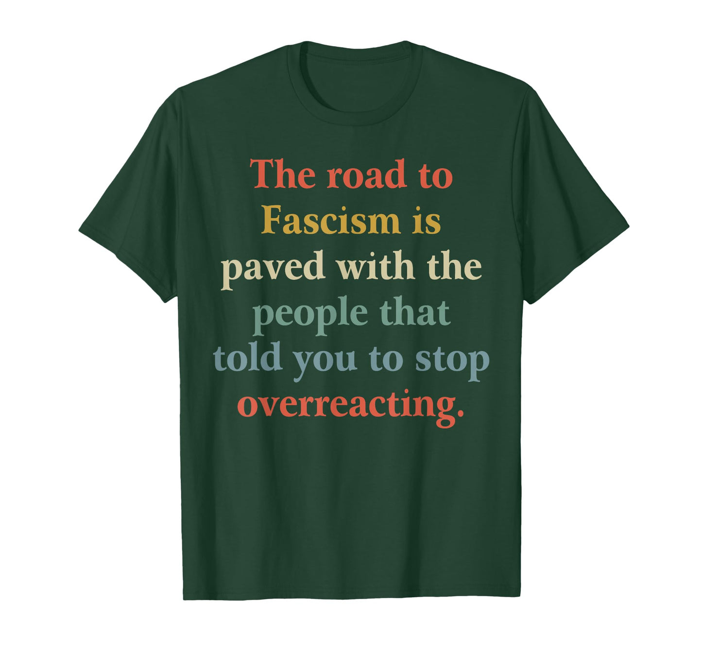 Funny Quotes The Road To Fascism Tee Shirt - Unisex Adult Black Short Sleeve Crew Neck T-Shirt - Small