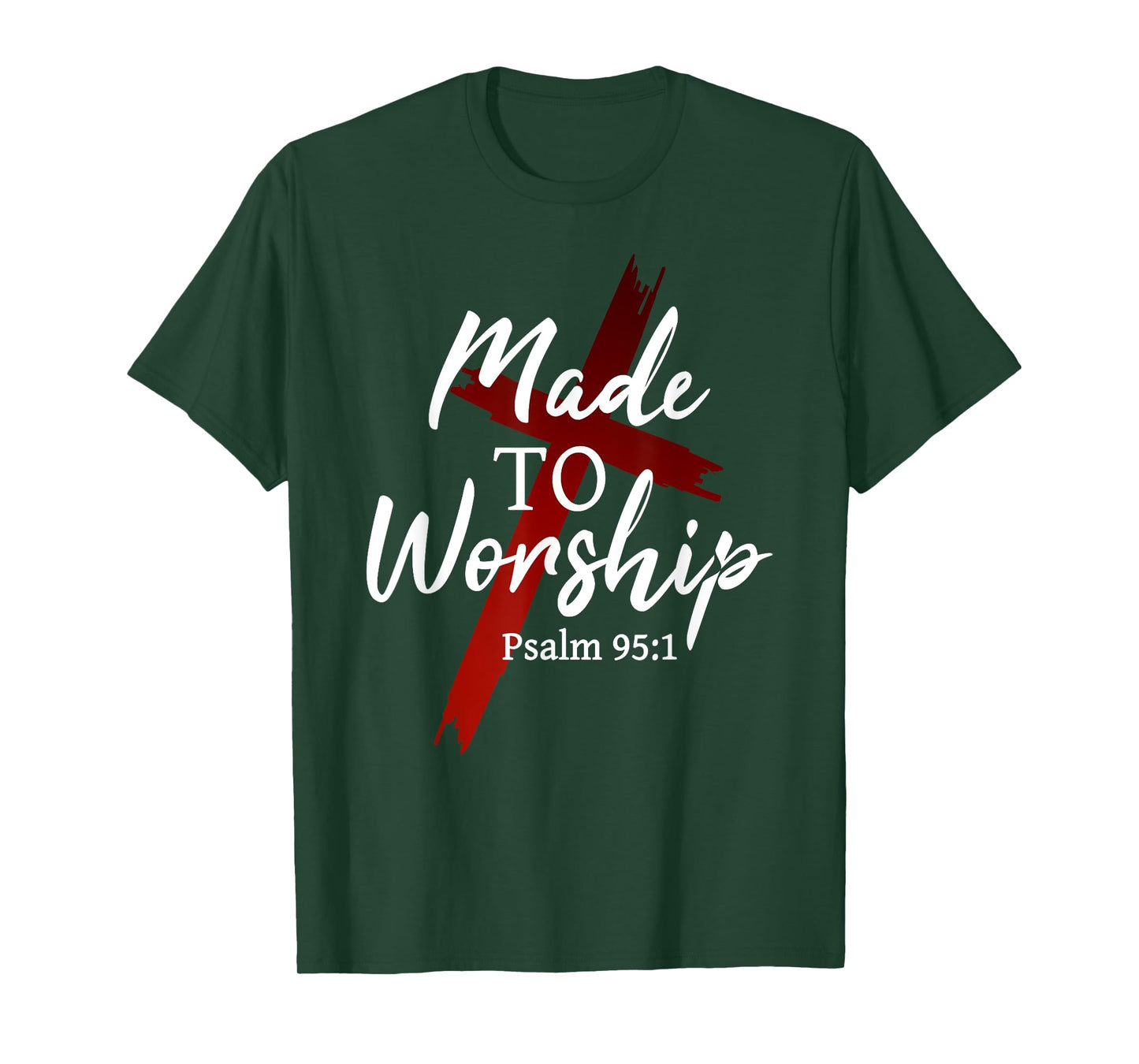 Made to Worship The Lord God Pray Prayer Christian Faith T-Shirt