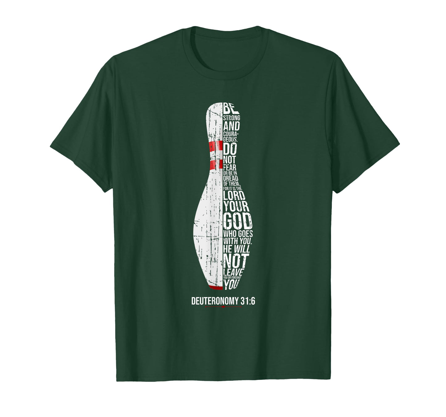 Christian Bowling Deuteronomy 31:6 Faith Christianity Bowler T-Shirt