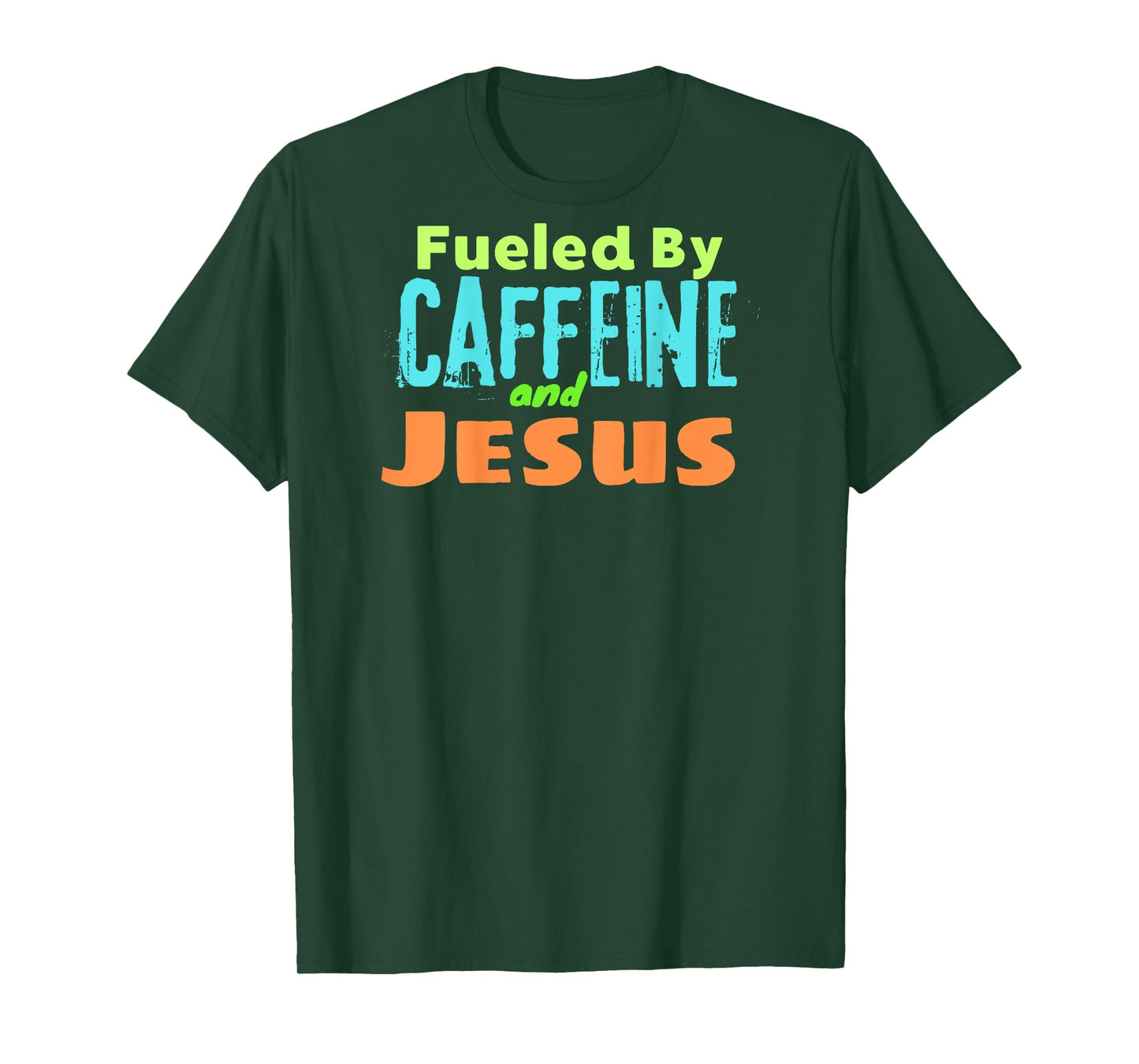 Funny Christian Design Fueled by Caffeine Jesus Religious T-Shirt