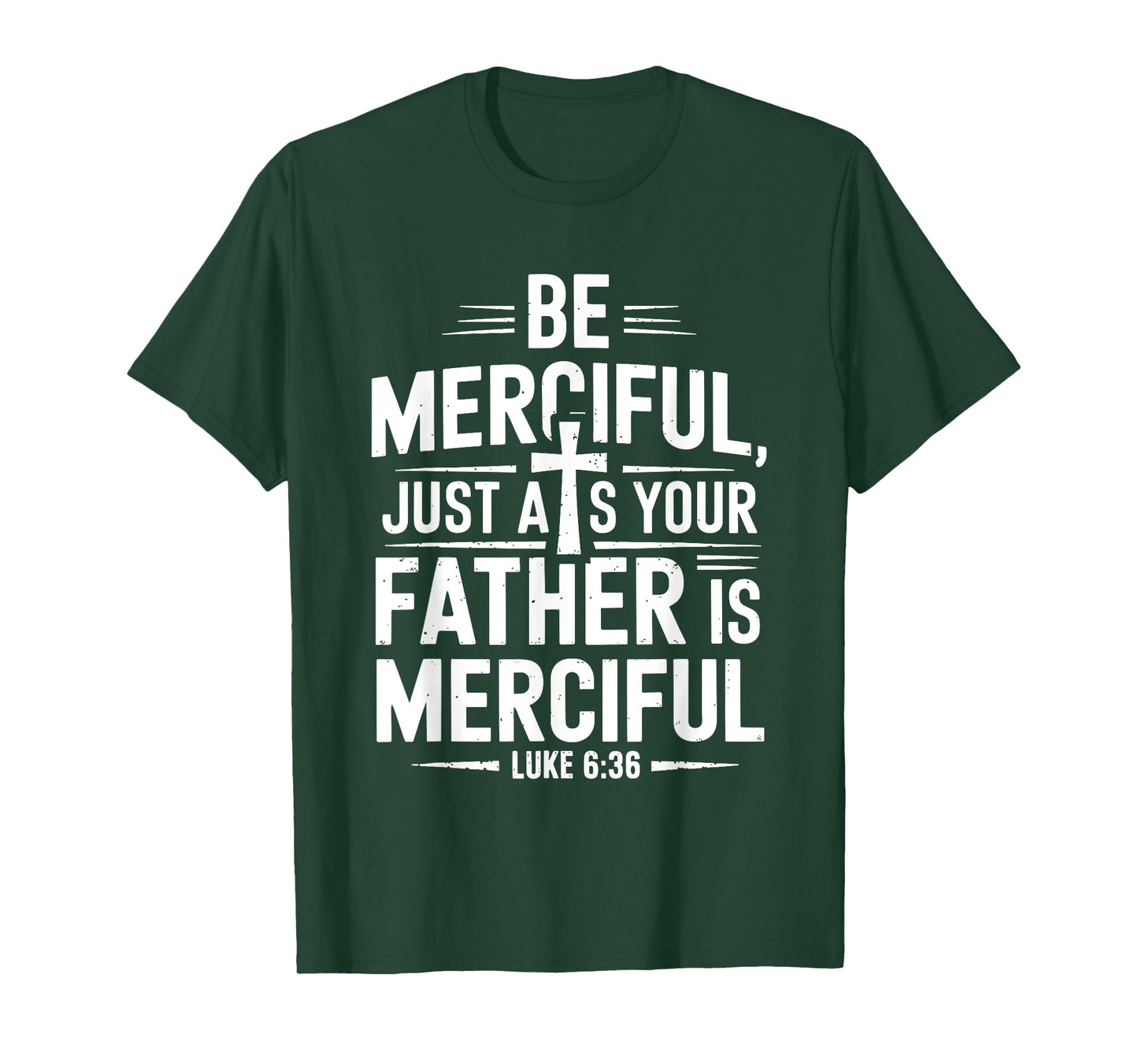 Be Merciful Bible Verse Jesus T-Shirt