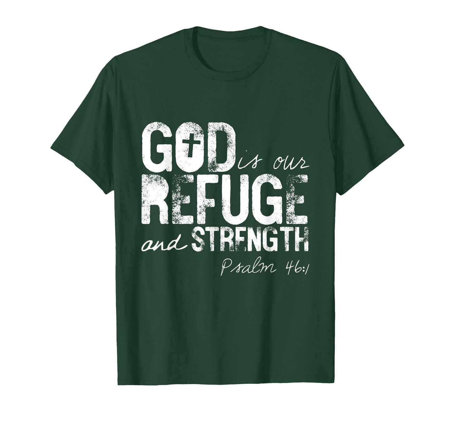 Psalm 46:1 God Is Our Refuge Jesus Christian Bible Gift T-Shirt