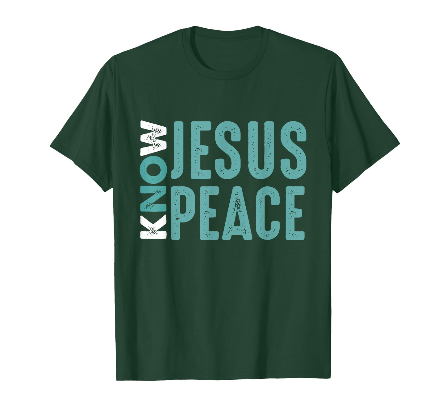 Jesus Christian Bible Verse Scripture Know Jesus Know Peace T-Shirt