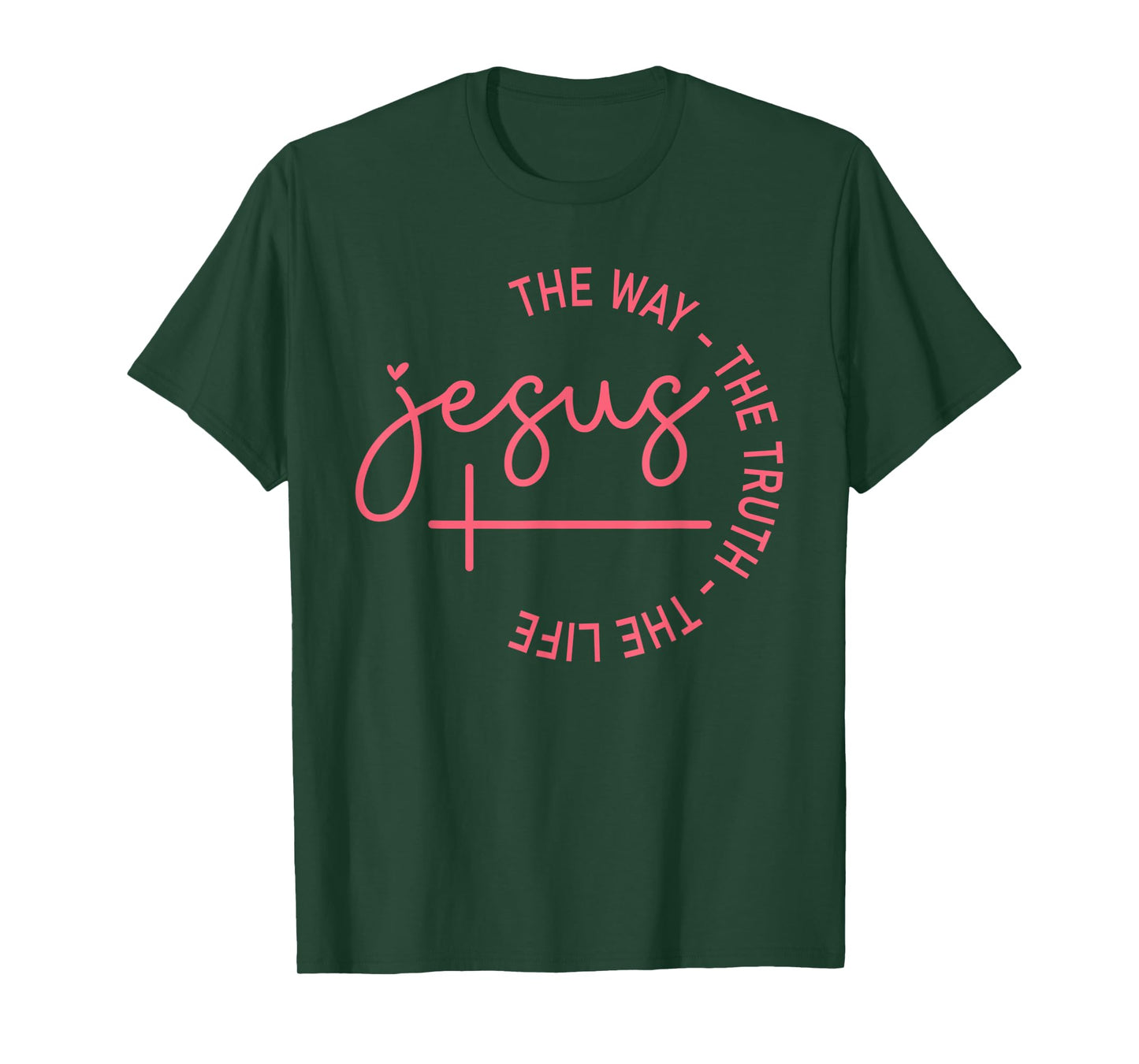 Jesus The Way Truth Life John 146 Christian Bible Verse T-Shirt