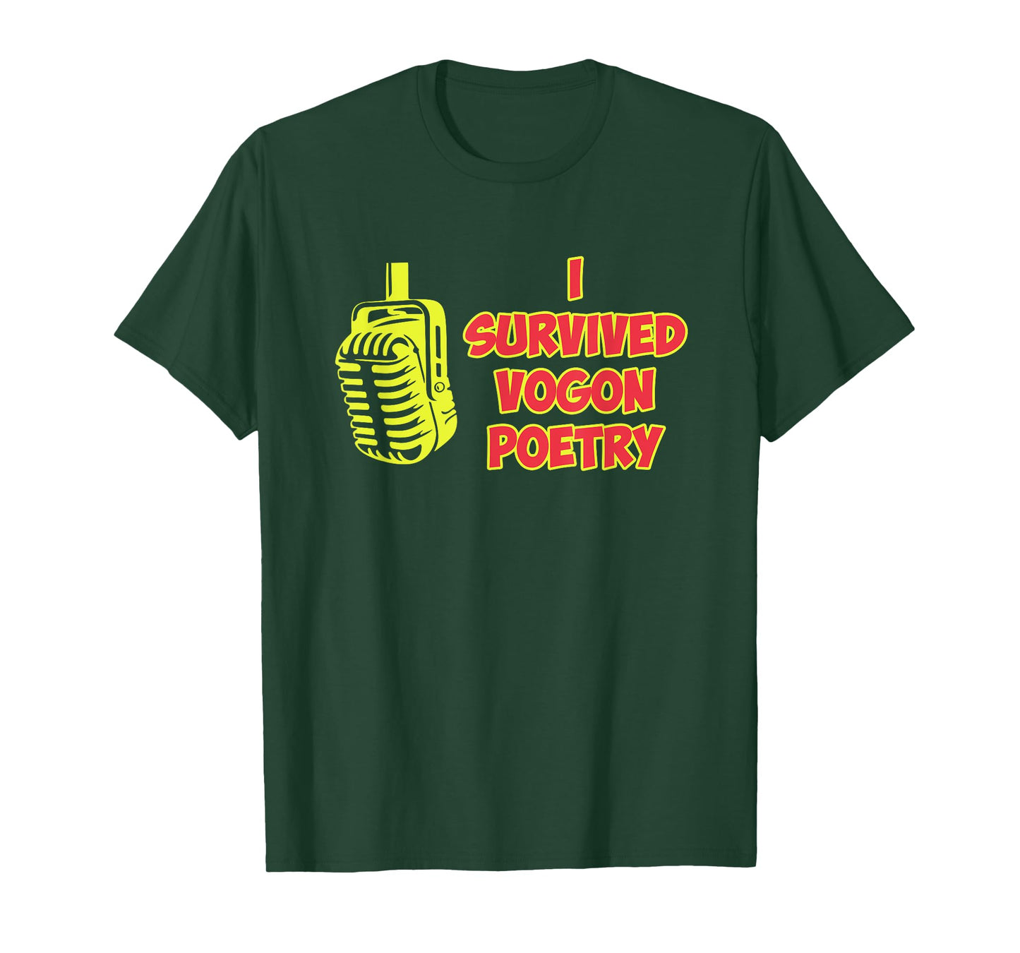 I Survived Vogon Poetry Design T-Shirt