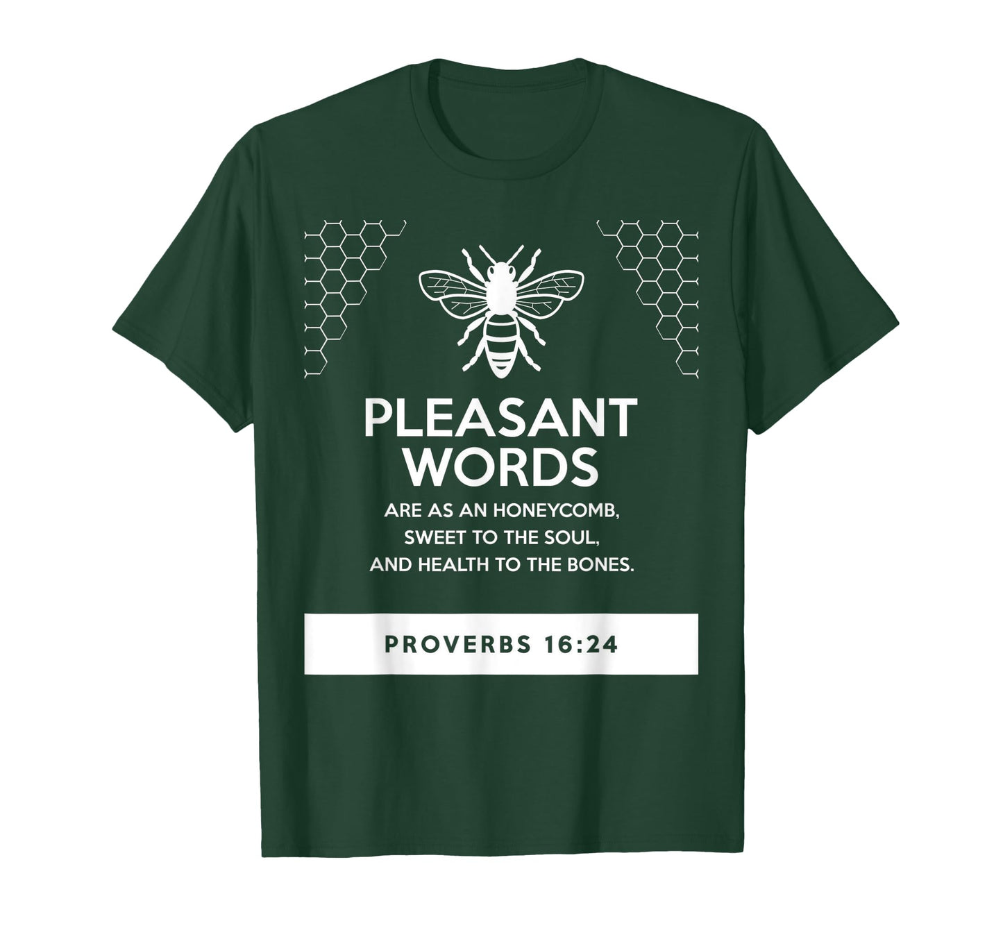 proverbs bible study Proverbs 16 24 T-Shirt
