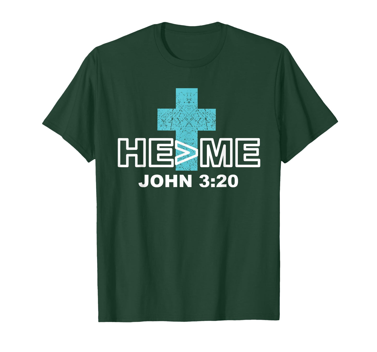 He is greater than me t shirt john 3:20 christian shirt