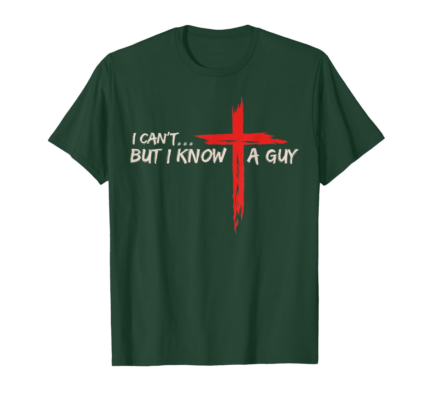Vintage I Can't But I Know A Guy Jesus Cross Christian Faith T-Shirt