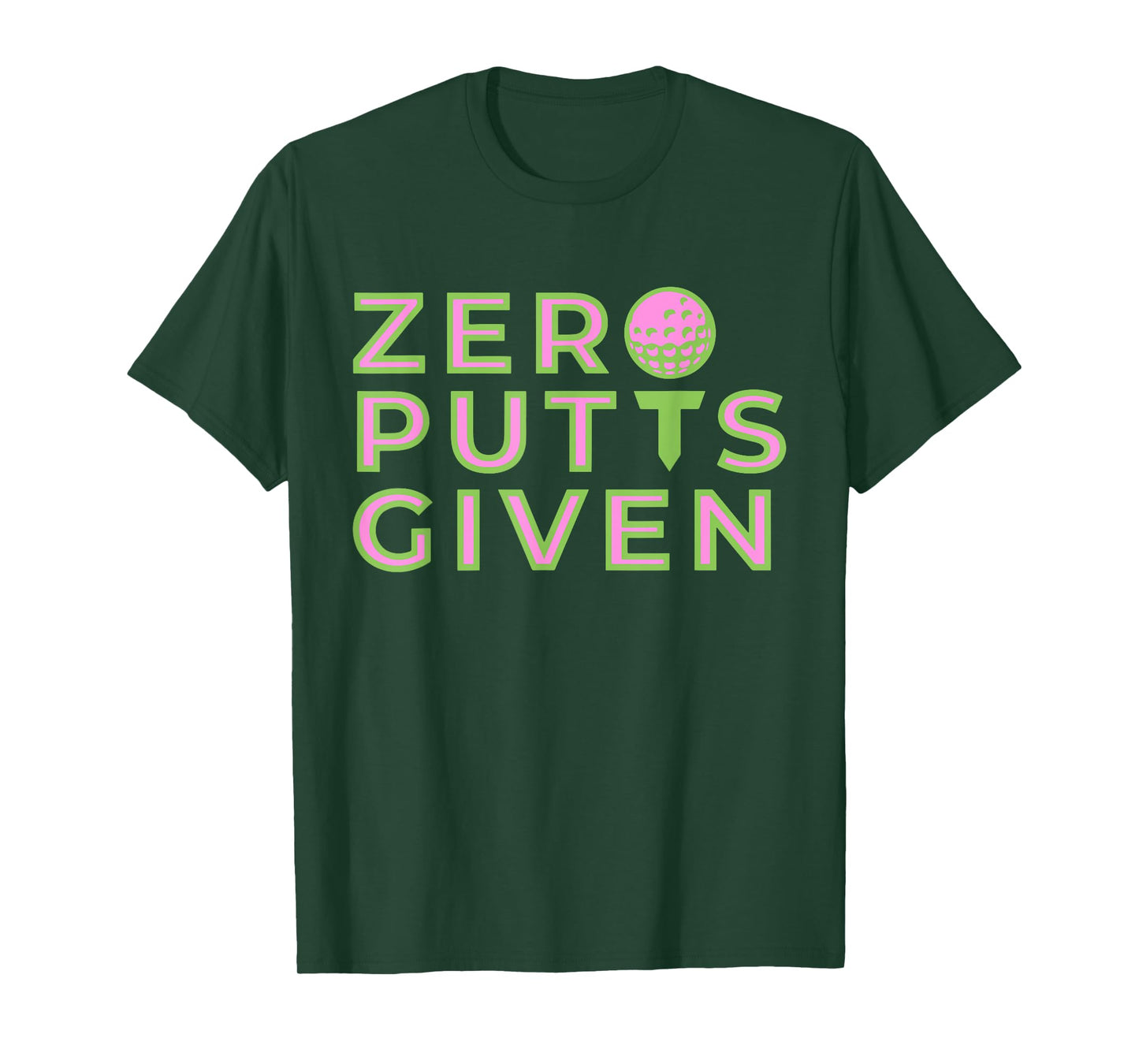 Zero Putts Given Funny Golf Lovers Design T-Shirt