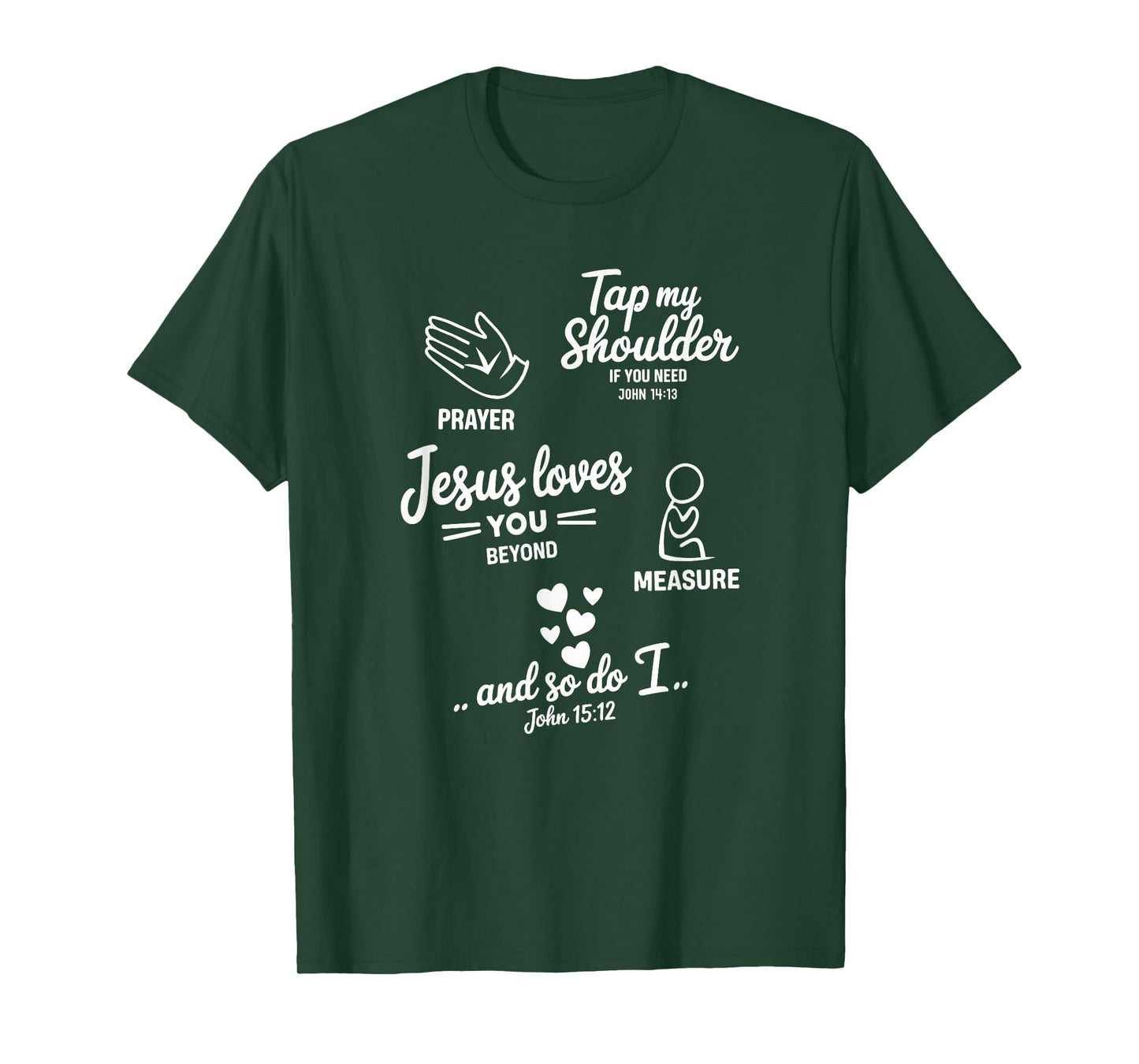 Tap My Shoulder If You Need Prayer Bible Verse Inspirational T-Shirt