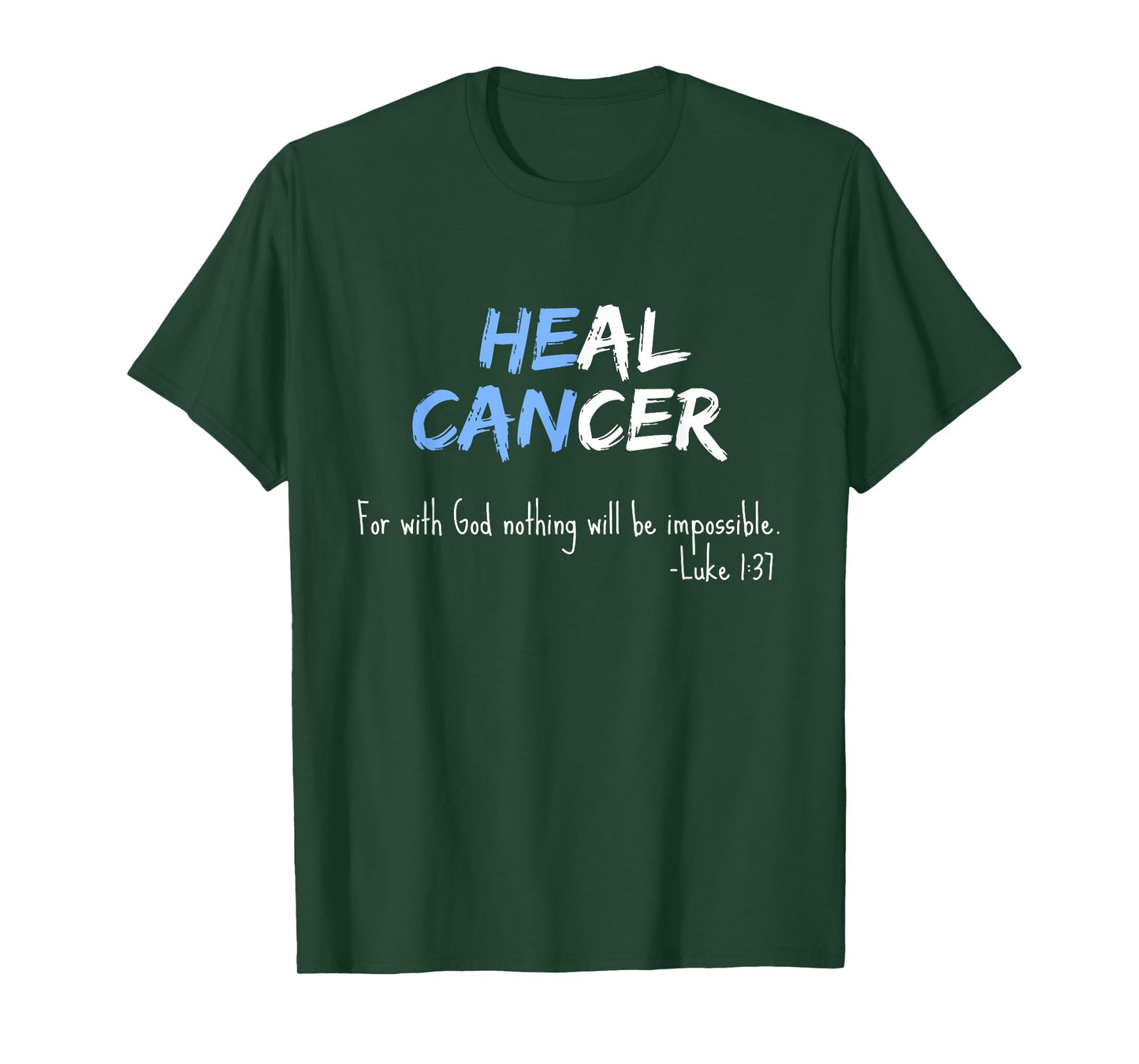 Cancer Awareness / Faith Christian Bible Verse Quote Support T-Shirt