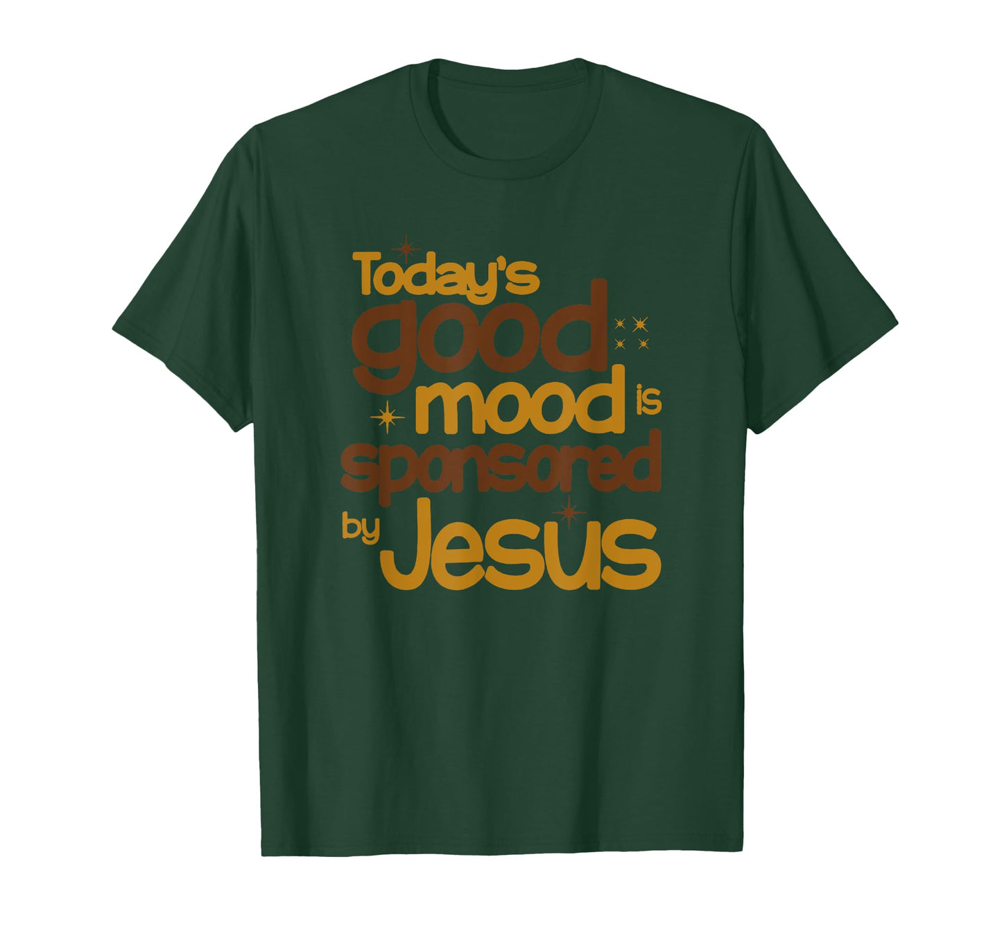 Today's Good Mood Is Sponsored By Jesus T-Shirt