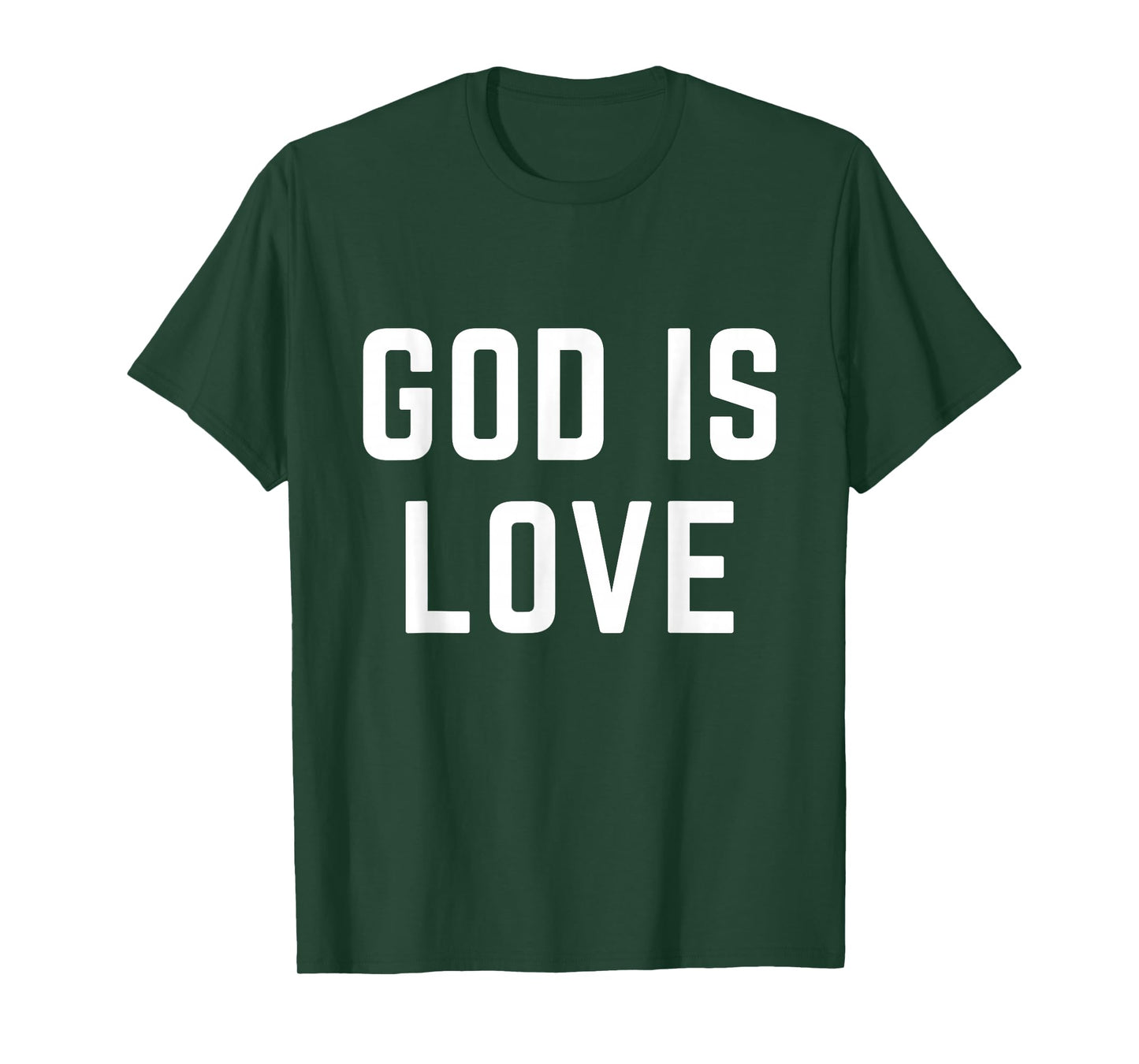 God is Love Christian Faith Jesus Bible Worship T-Shirt