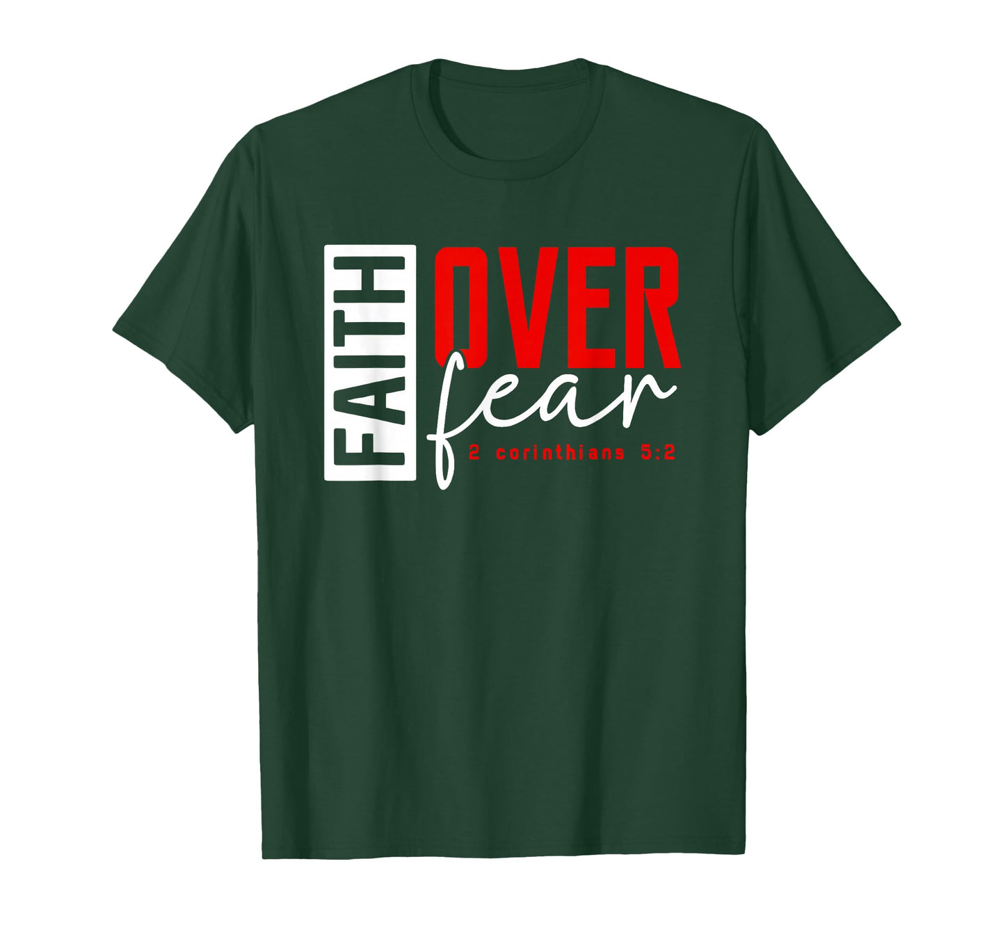 Faith Over Fear Bible Verse Religious Christian T-Shirt