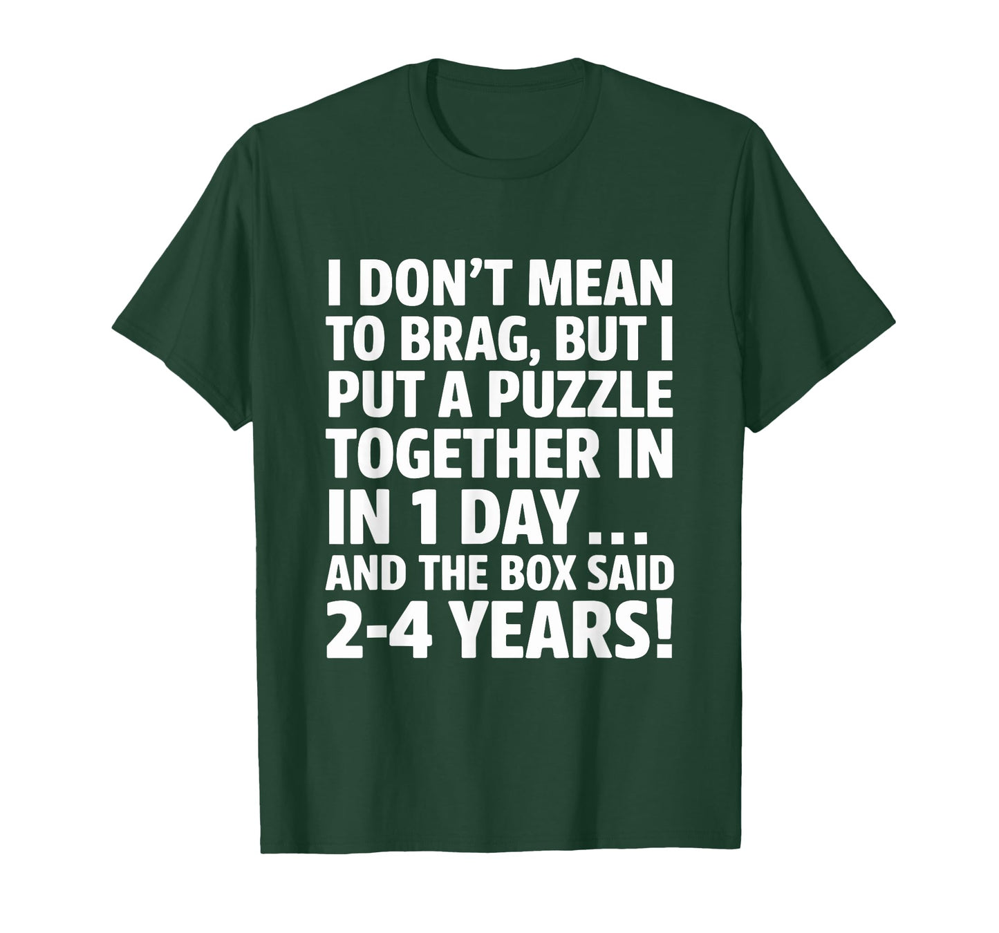 I Don't Mean To Brag I Just Put a Puzzle Together T-Shirt