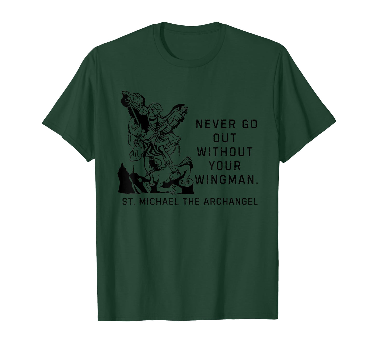 Never Go Out Without Your Wingman Christian Faith T-Shirt
