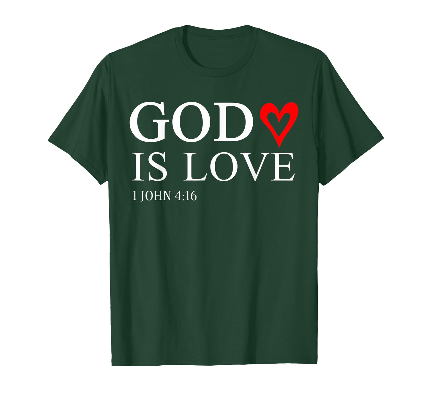 Funny God is Love Gift Christian God Bible Verse T-Shirt