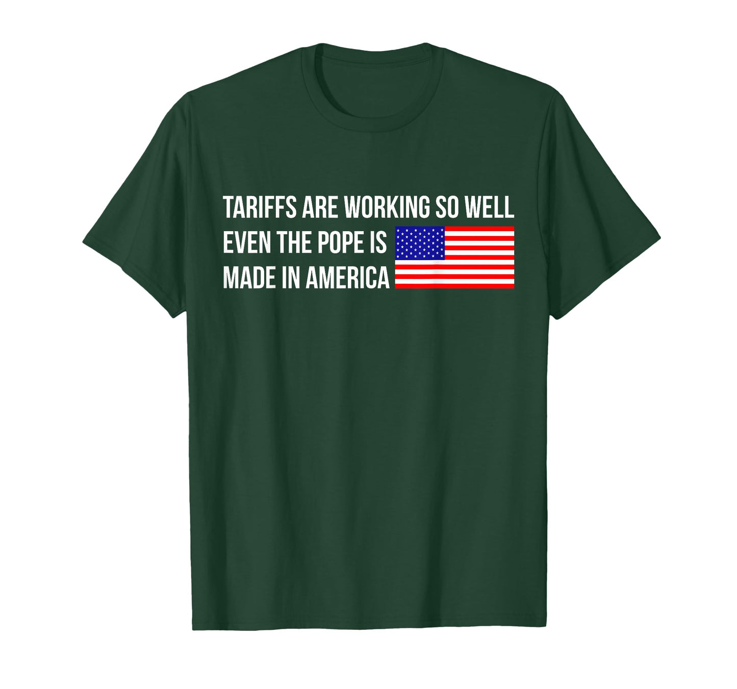 Funny Pope Leo XIV, Tariffs, American Made T-Shirt