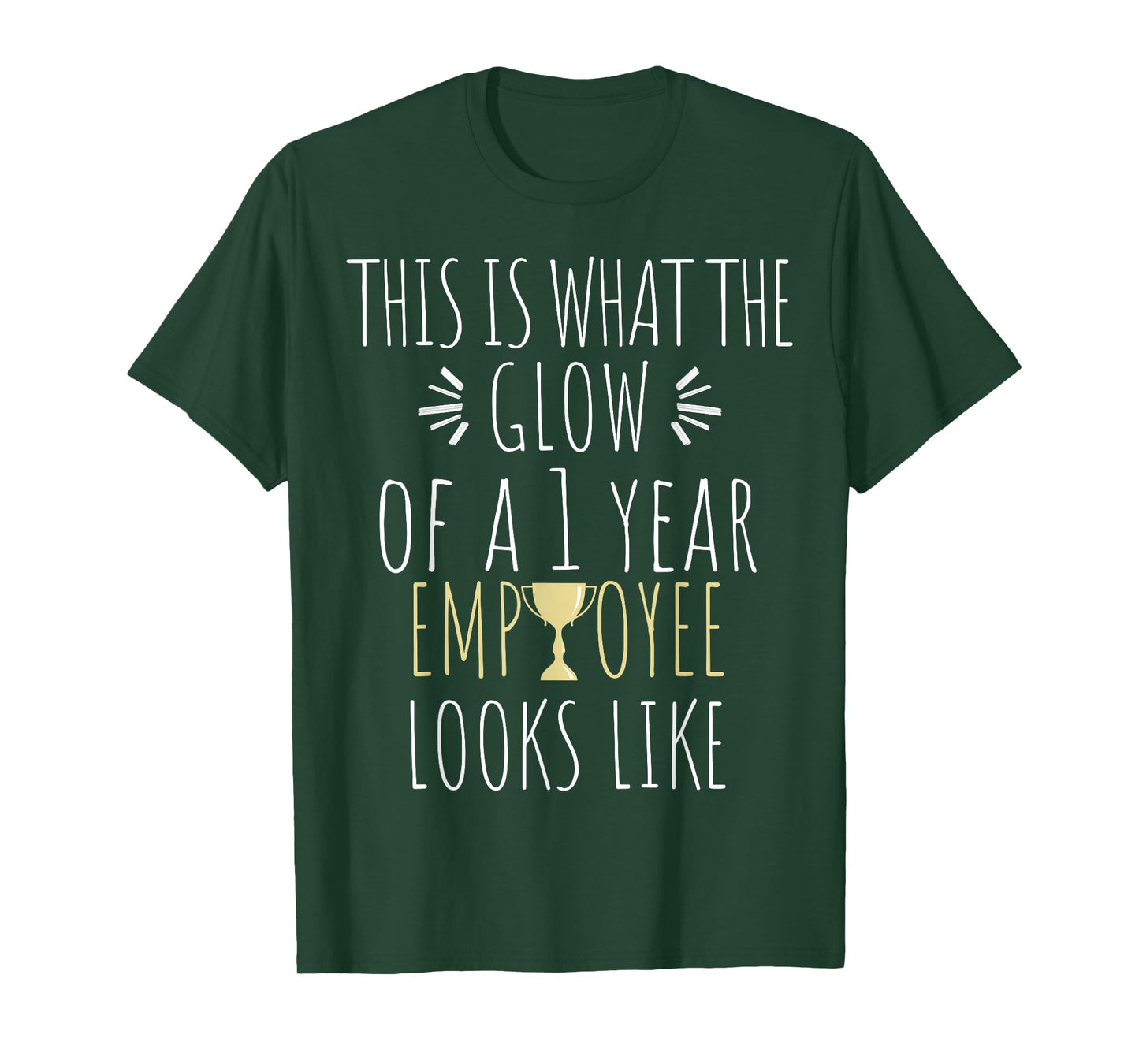1 Year Employee Funny 1st Work Anniversary Quote T-Shirt