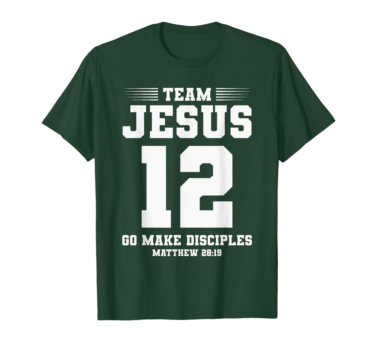 Christian Team Jesus 12 Go Make Disciples Matthew 28:19 T-Shirt
