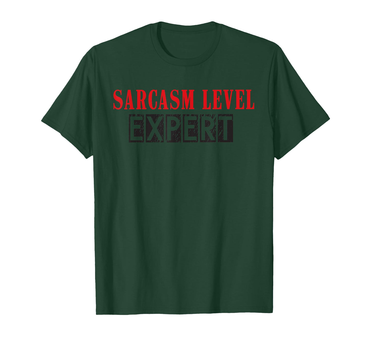 Sarcasm Level: Expert | Soft Touch T-Shirt