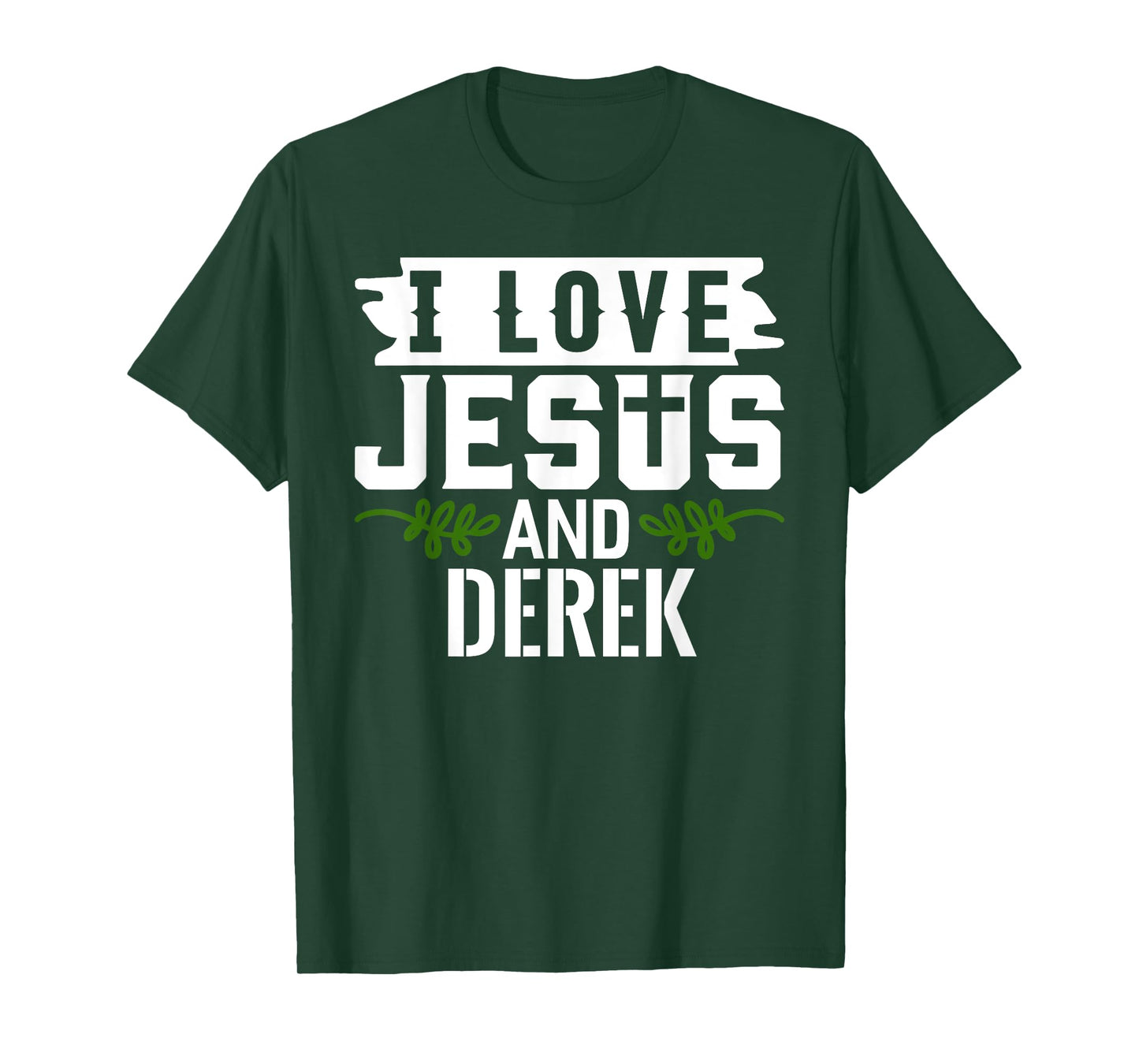 I Love Jesus And DEREK T-Shirt Name DEREK T-Shirt