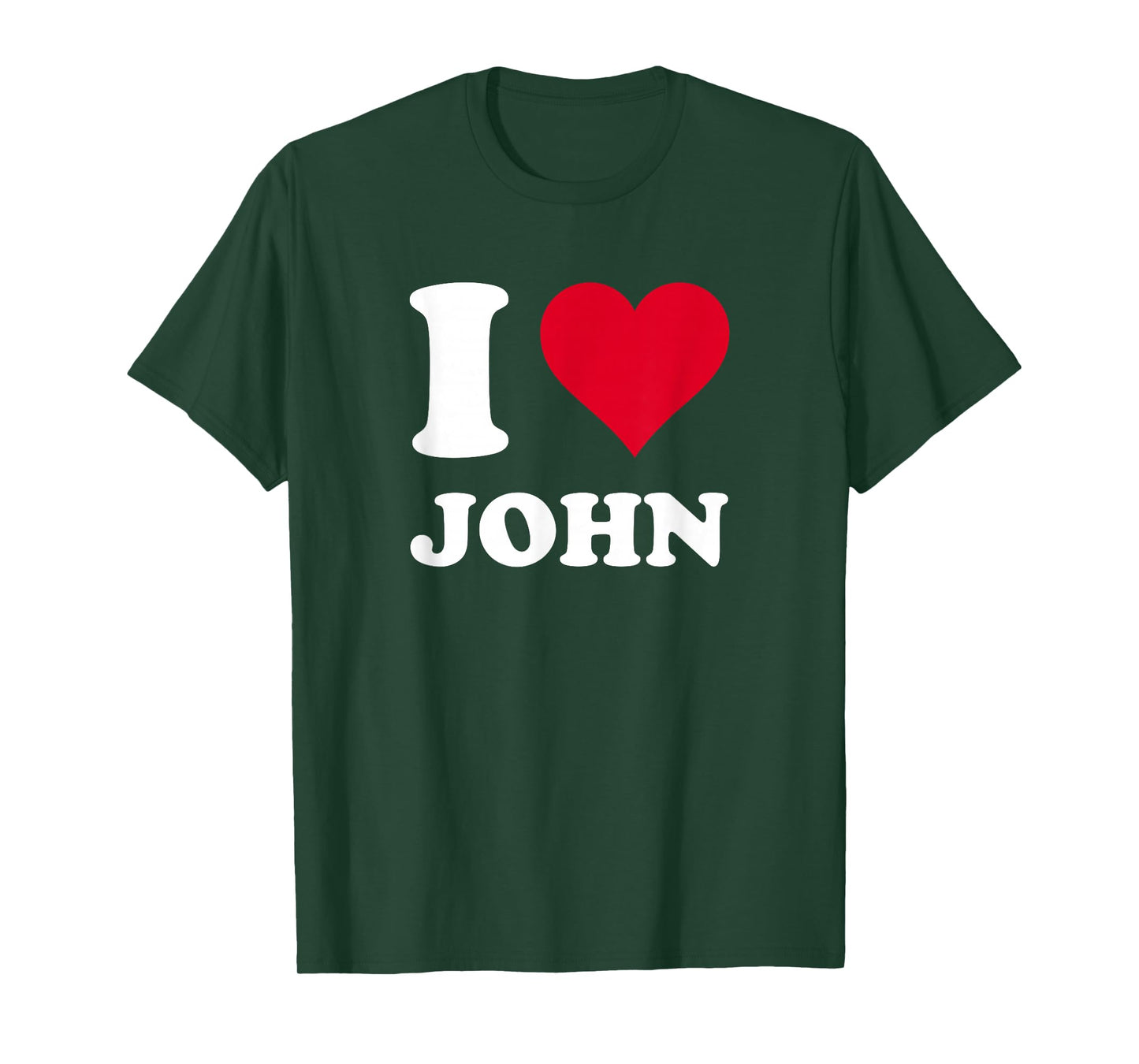 I Love John T-Shirt