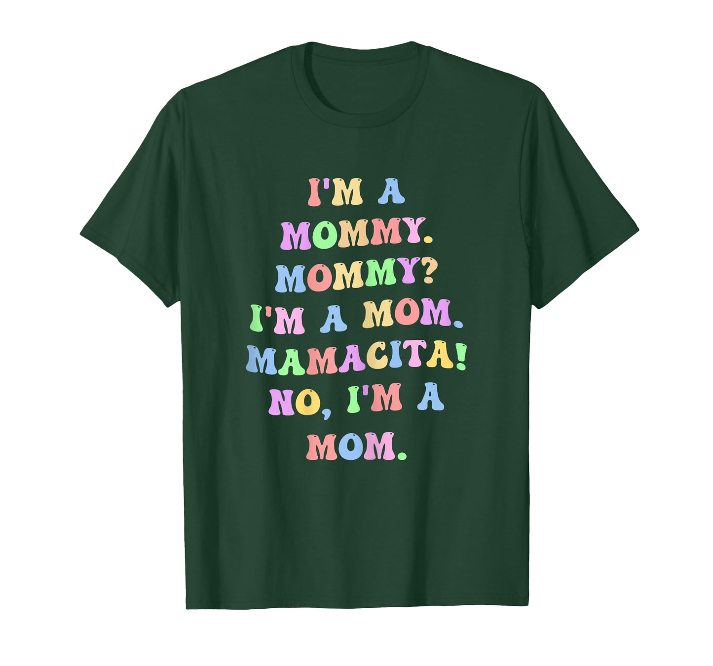 Funny Mommy Mom Mamacita Quote T-Shirt