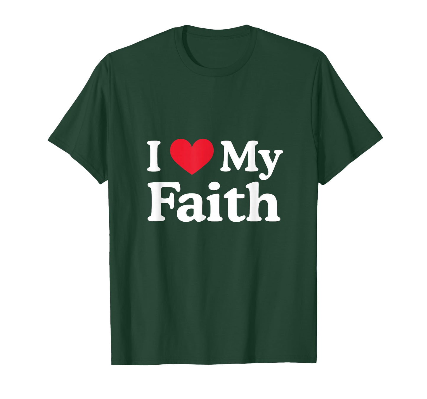 I Love My Faith Heart Faith Love Faith T-Shirt