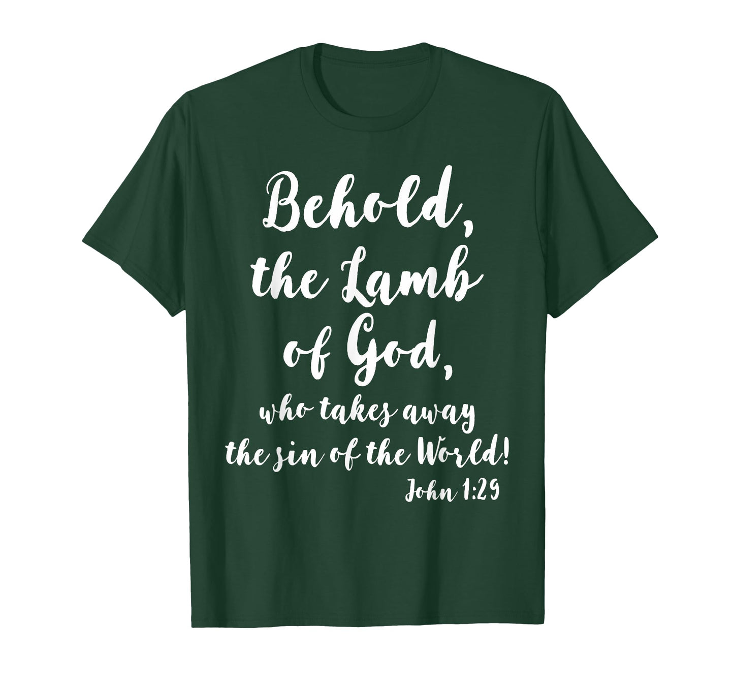 John 1:29 Behold The Lamb of God T-Shirt