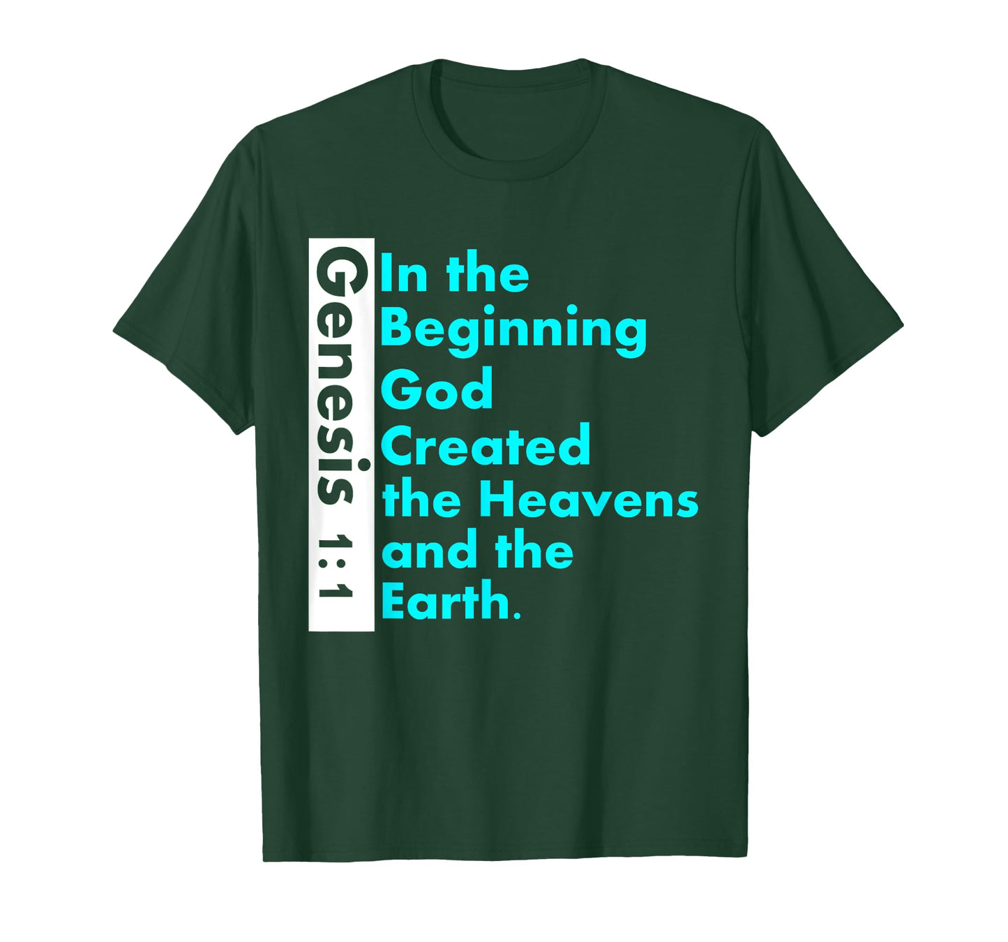 Genesis 1:1 Bible verse t-shirt In the Beginning God Created T-Shirt