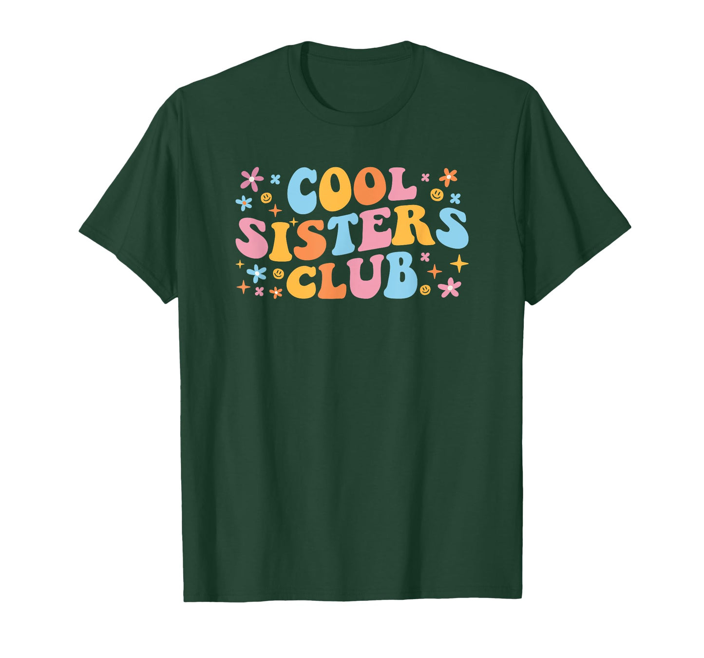 Awesome Cool Sis Birthday New Sister Cool Sisters Club T-Shirt
