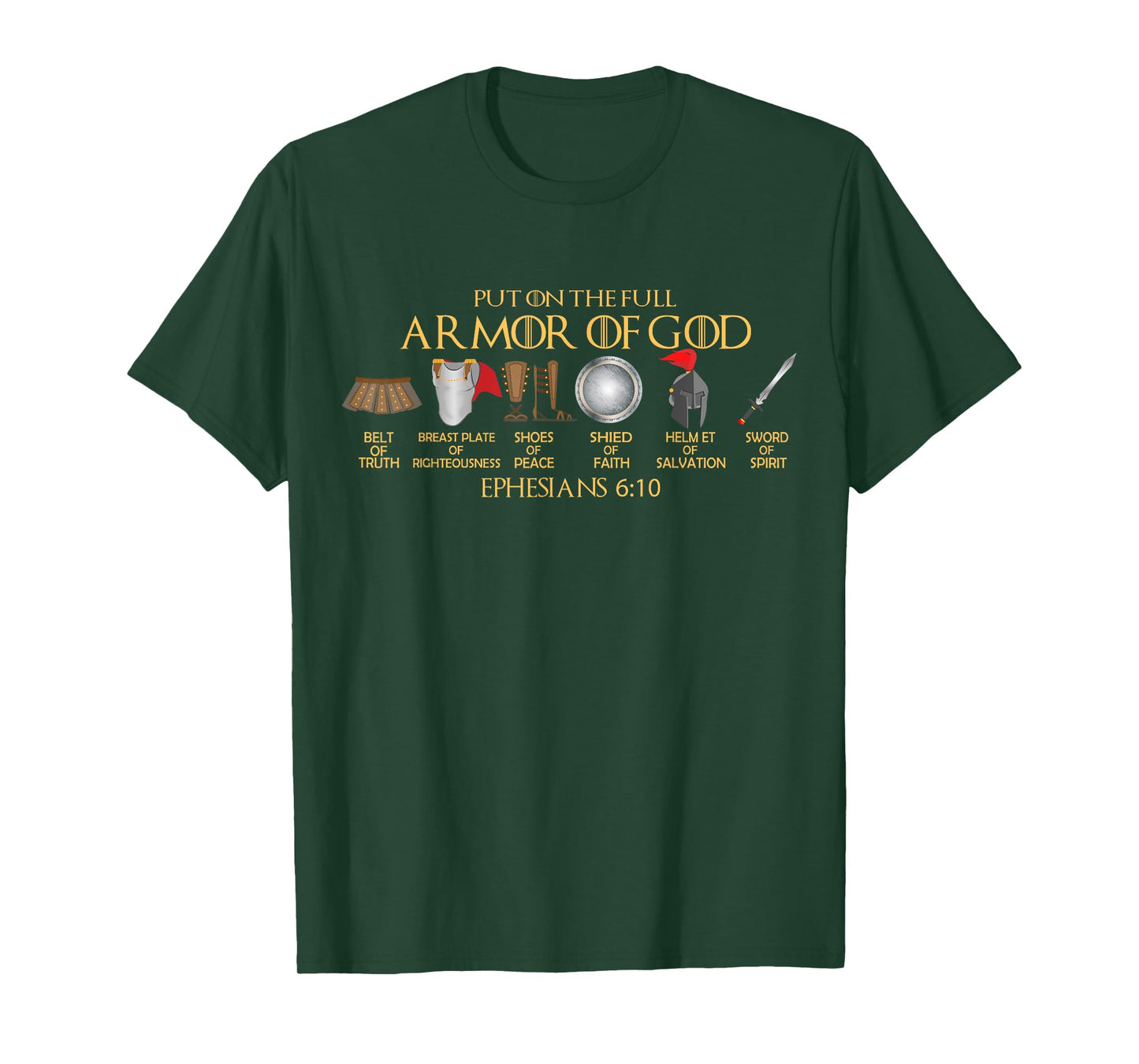 Put on the Full Armor of God-Shield Ephesians 6:11 Christian T-Shirt