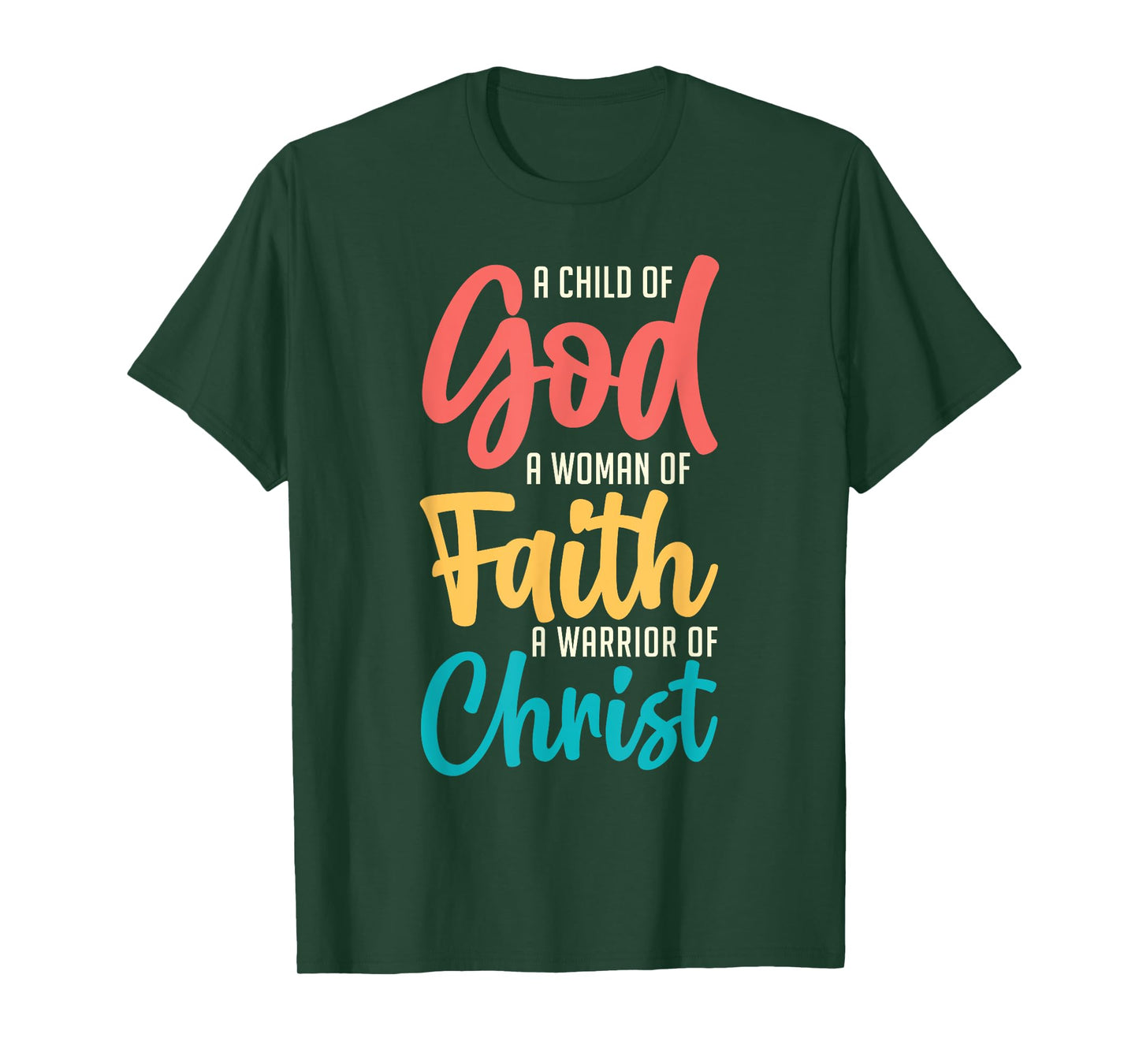 Jesus A Child Of God A Woman Of Faith A Warrior Of Christ T-Shirt