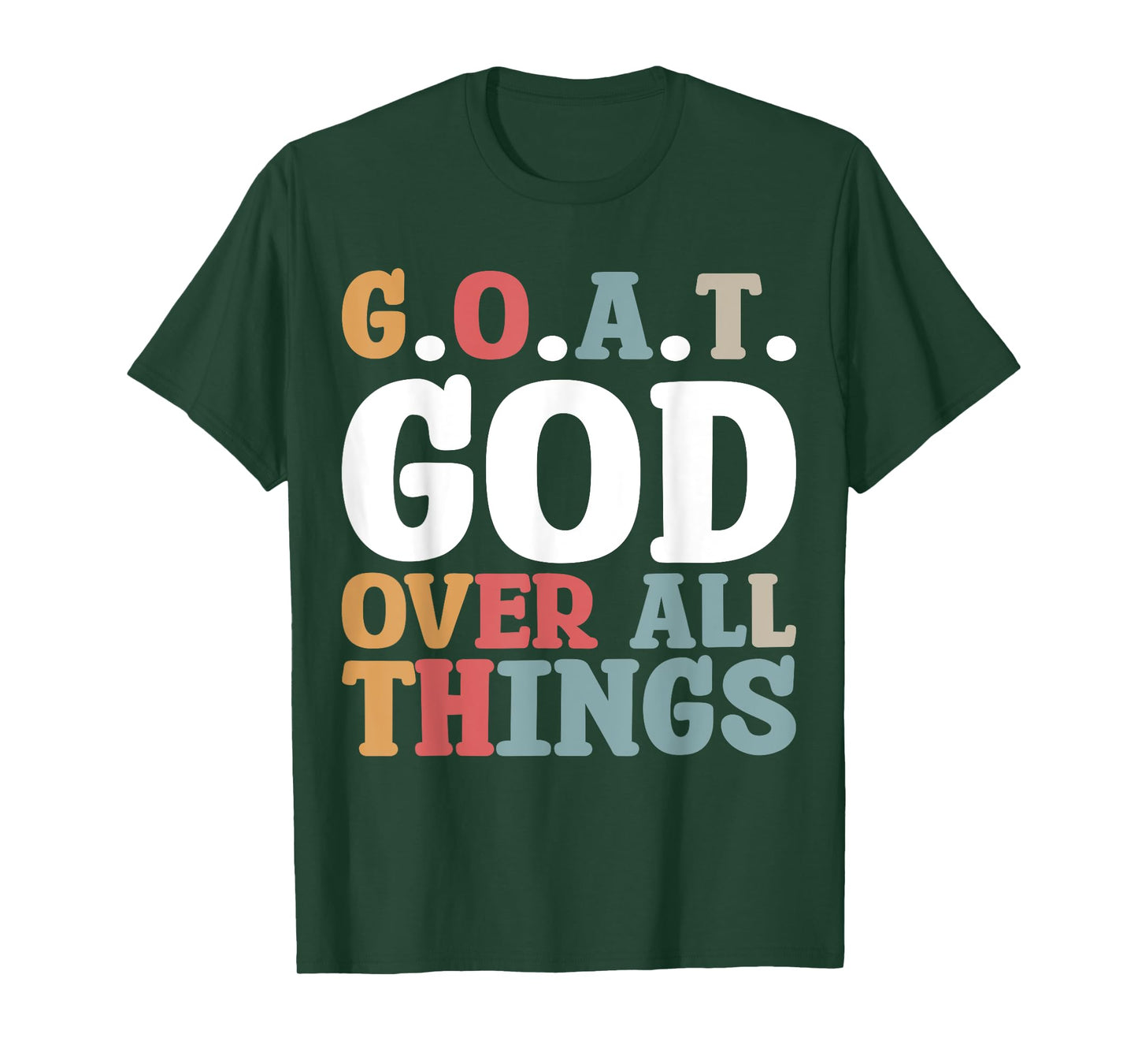 G.O.A.T. God Over All Things T-Shirt