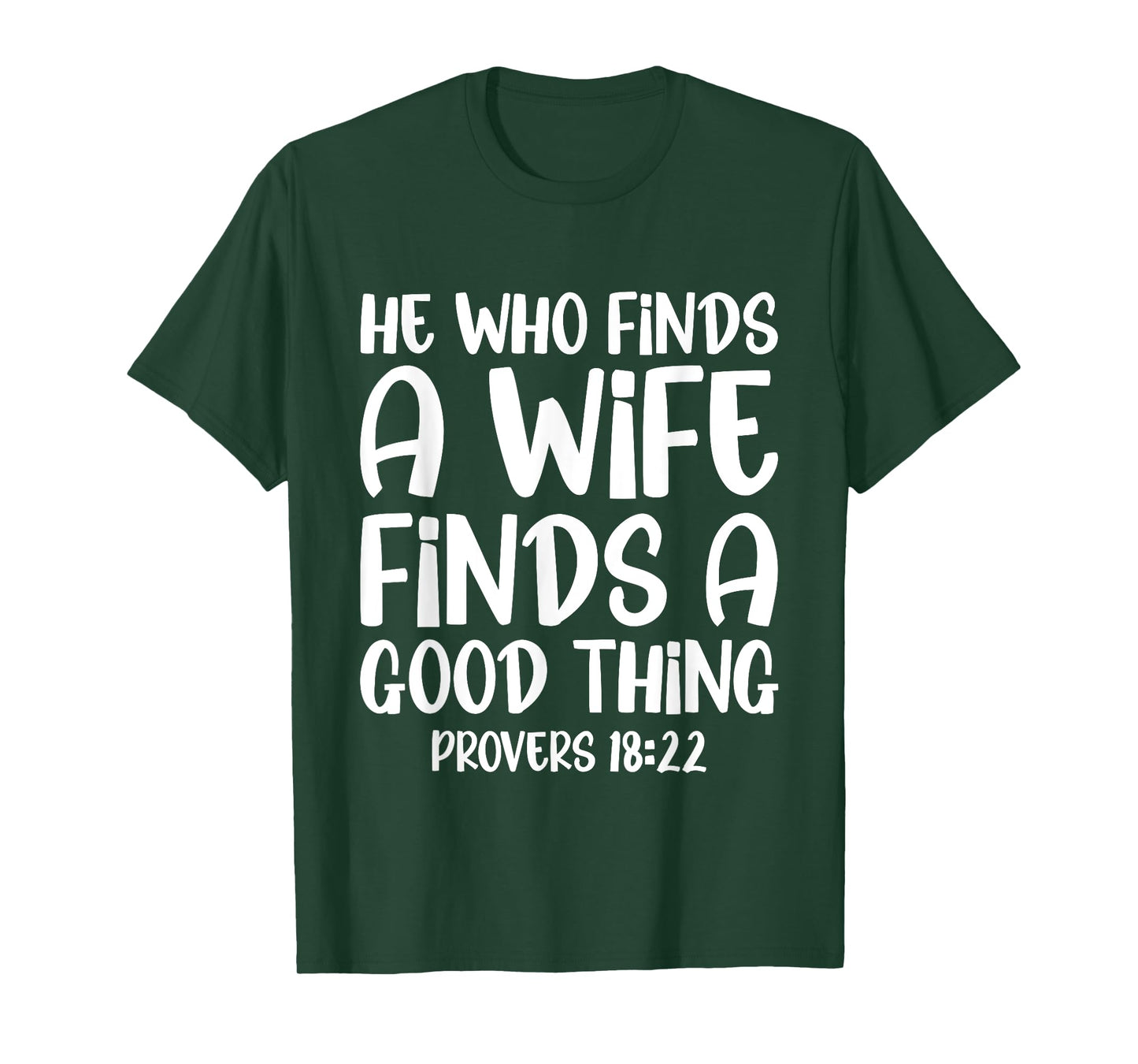 He Who Finds A Wife Finds A Good Thing Blessed Husband Love T-Shirt