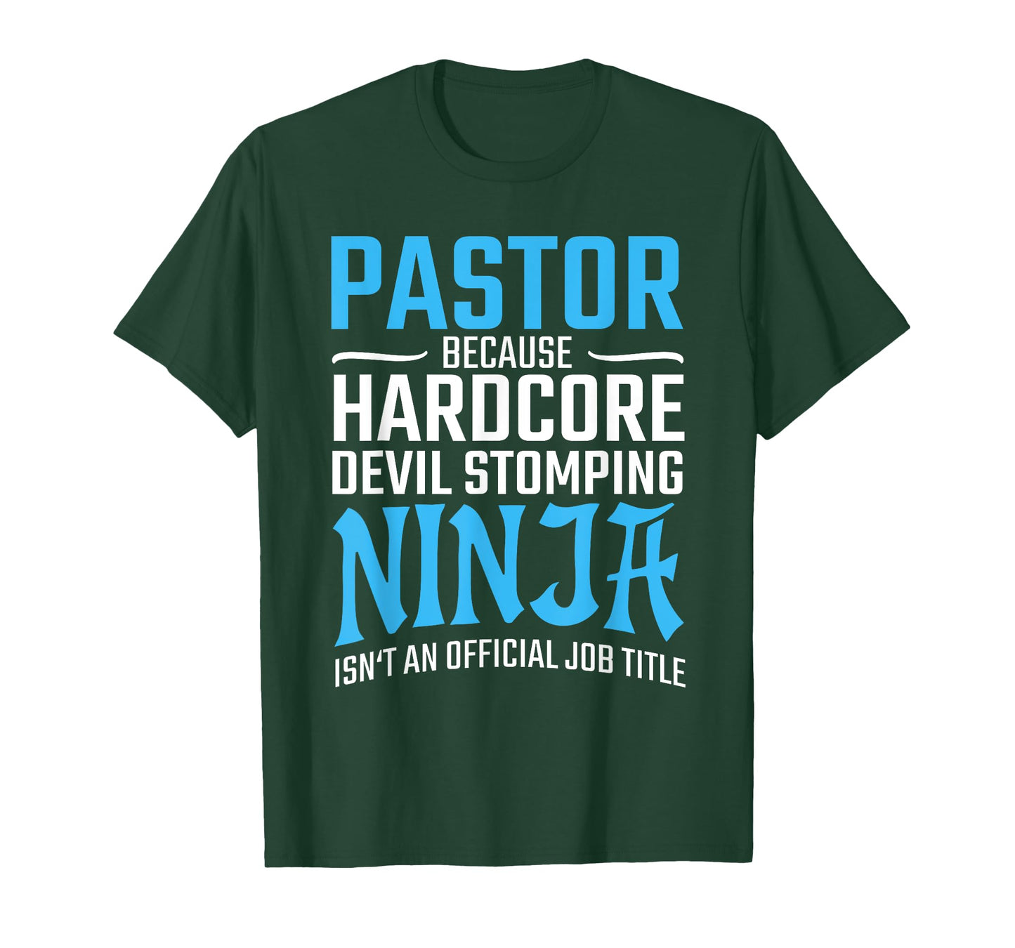 PASTOR Because Devil Stomping Ninja Isn't A Job Title Funny T-Shirt