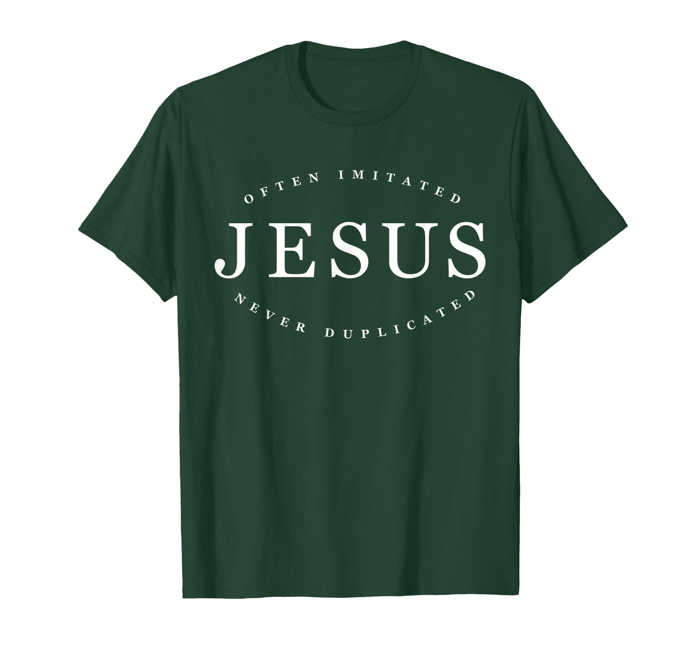 Funny Often Imitated Jesus Never Duplicated - White Design T-Shirt