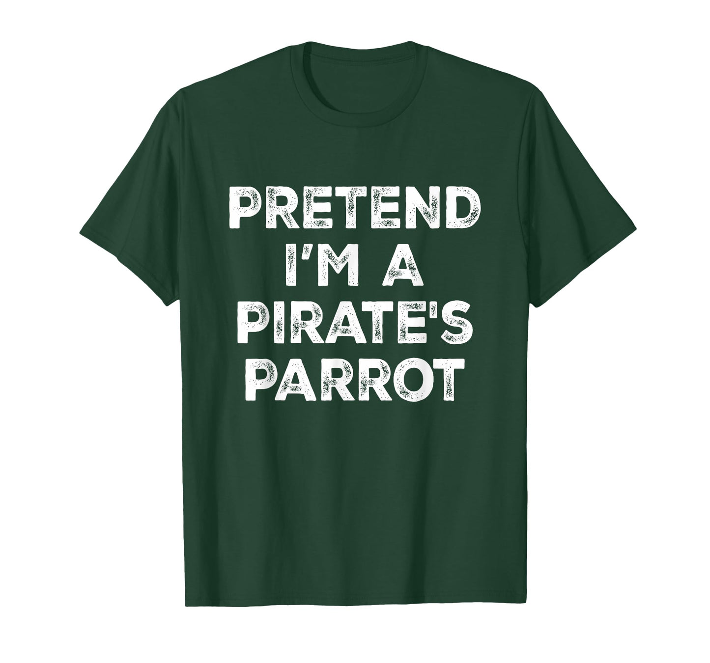 Pretend I'm A Pirate's Parrot Lazy Halloween Costume T-Shirt