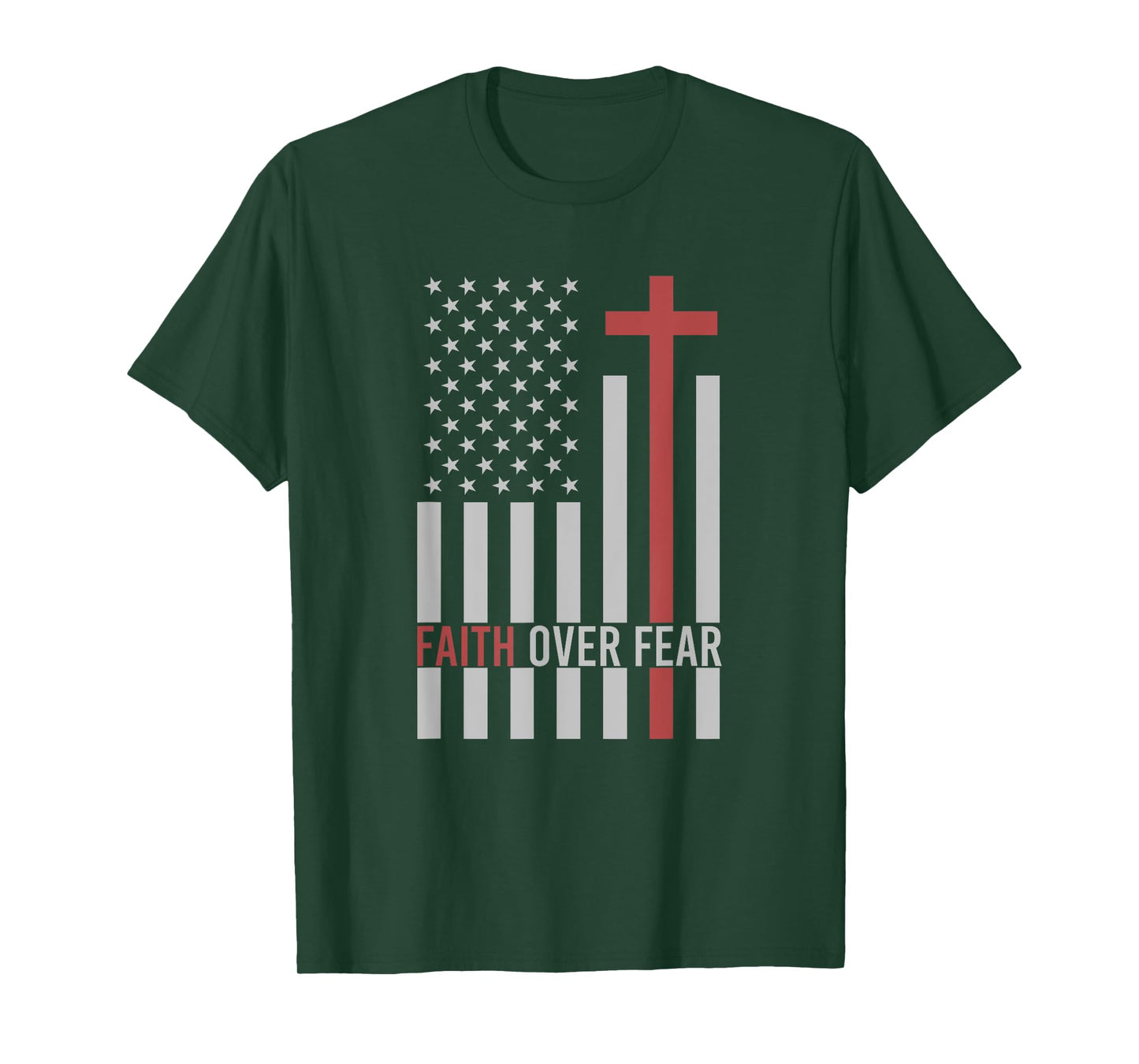 USA Flag Patriotic American Gift Faith Over Fear Prayer T-Shirt