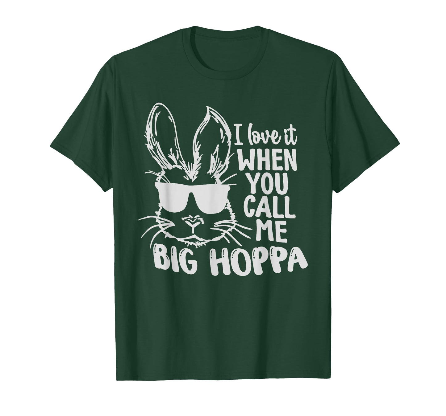 Cute Funny I Love It When You Call Me Big Hoppa Bunny Easter T-Shirt